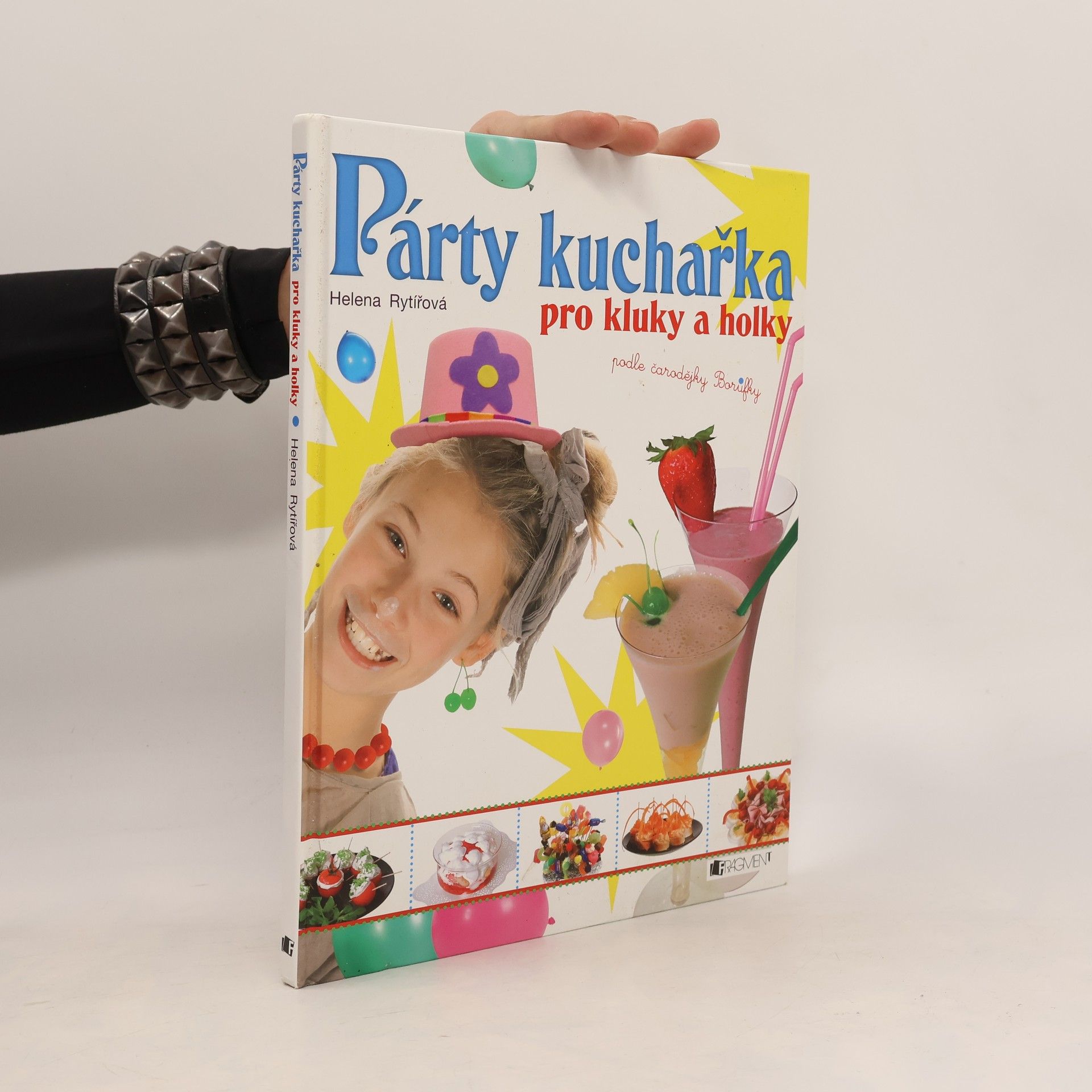 Párty kuchařka pro kluky a holky : podle čarodějky Borůfky