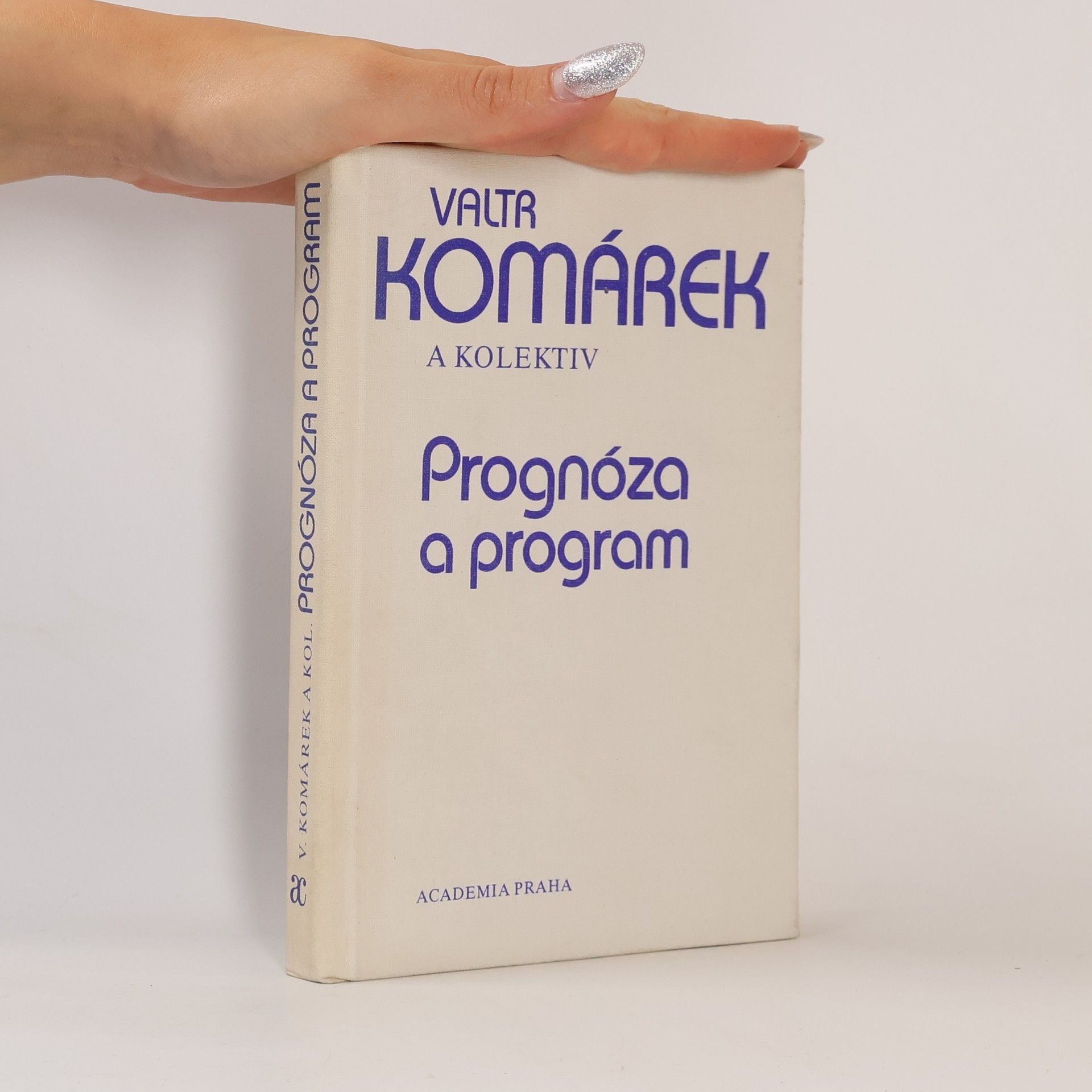 Valtr Komárek Prognóza a program