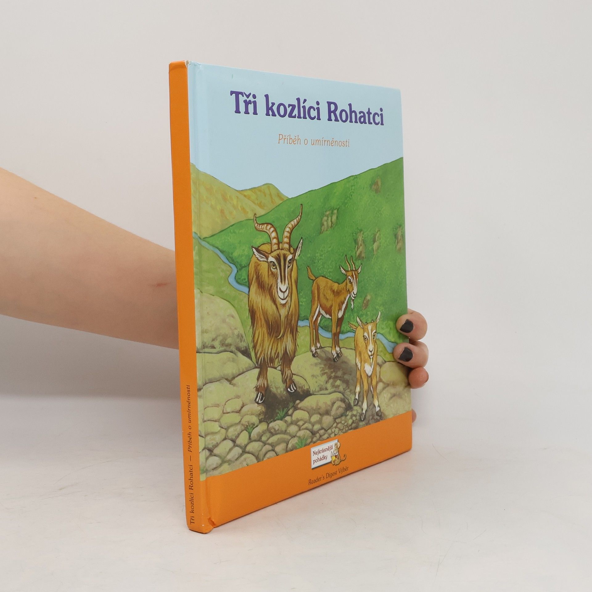 Sarah Willson Tři kozlíci Rohatci : příběh o umírněnosti