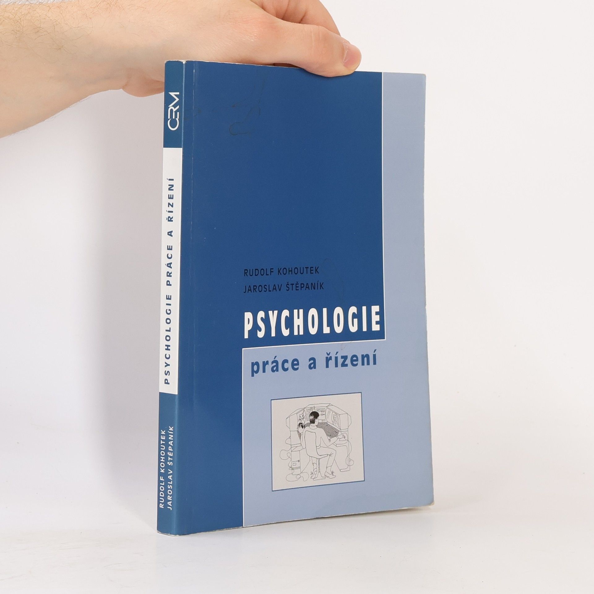 Rudolf Kohoutek Psychologie práce a řízení