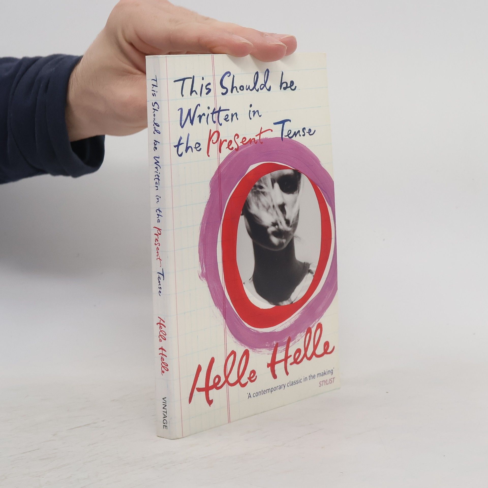 Helle Helle This Should be Written in the Present Tense