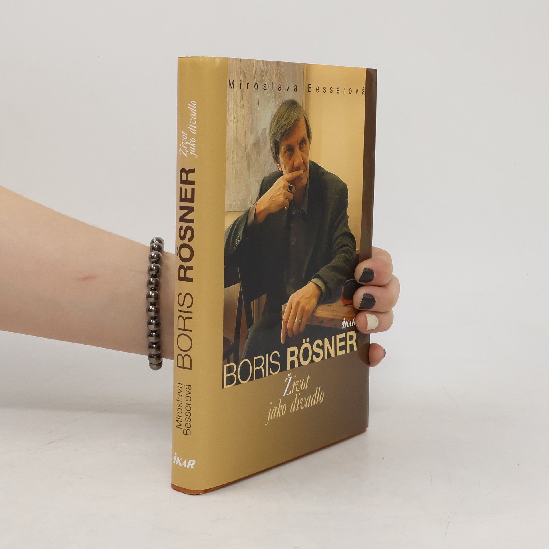 Boris Rösner Boris Rösner : život jako divadlo