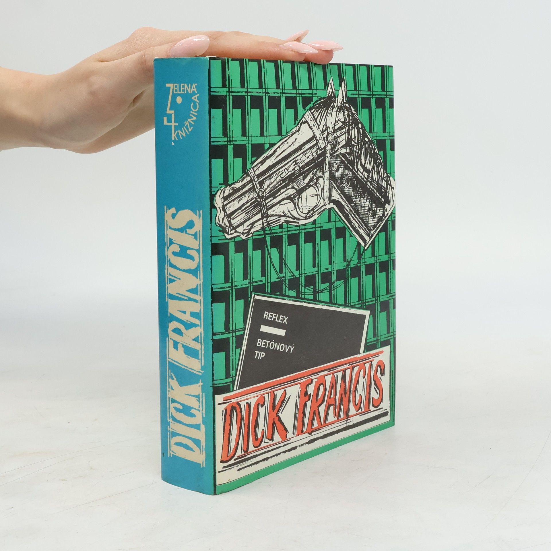 Dick Francis Reflex. Betónový tip