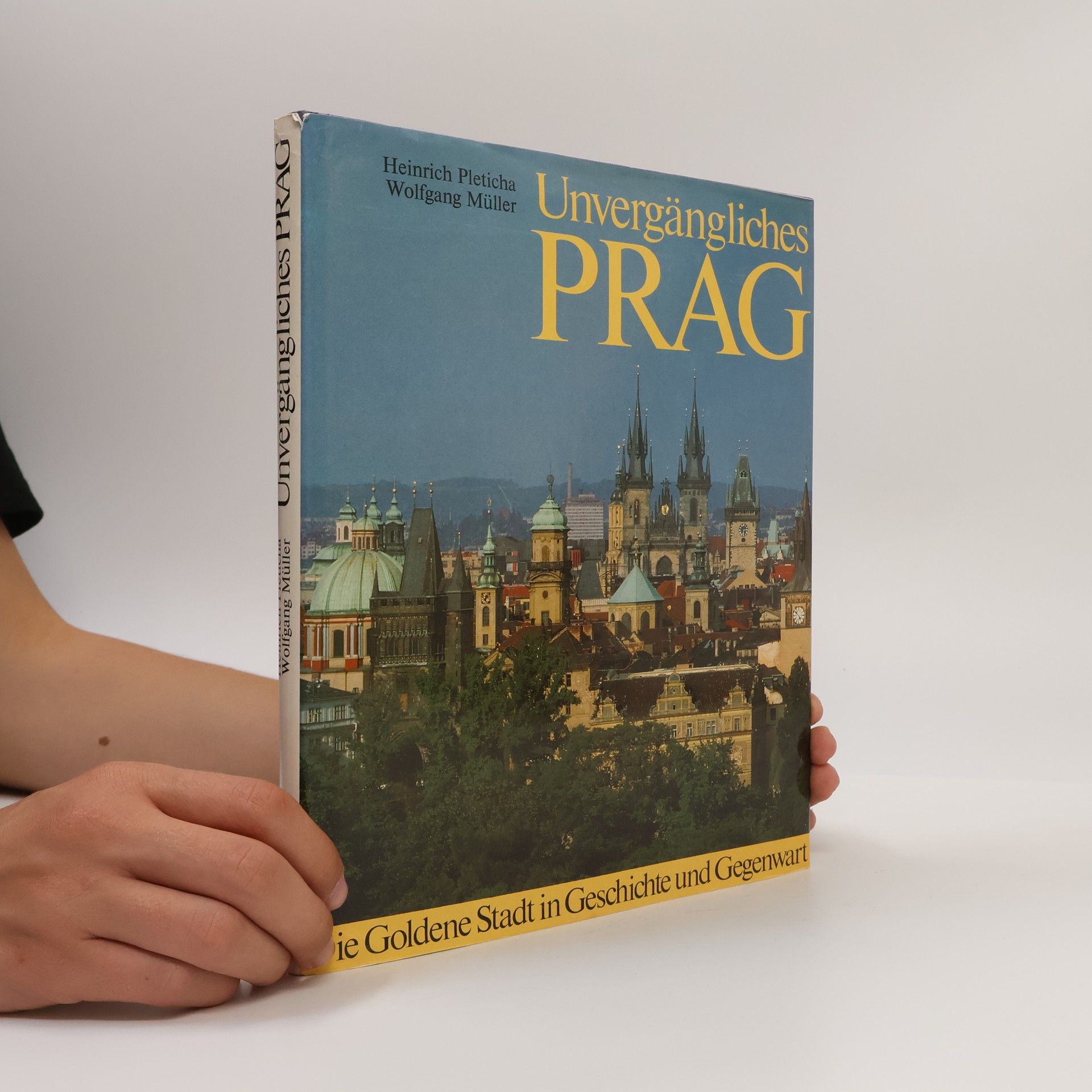 Heinrich Pleticha Unvergängliches Prag