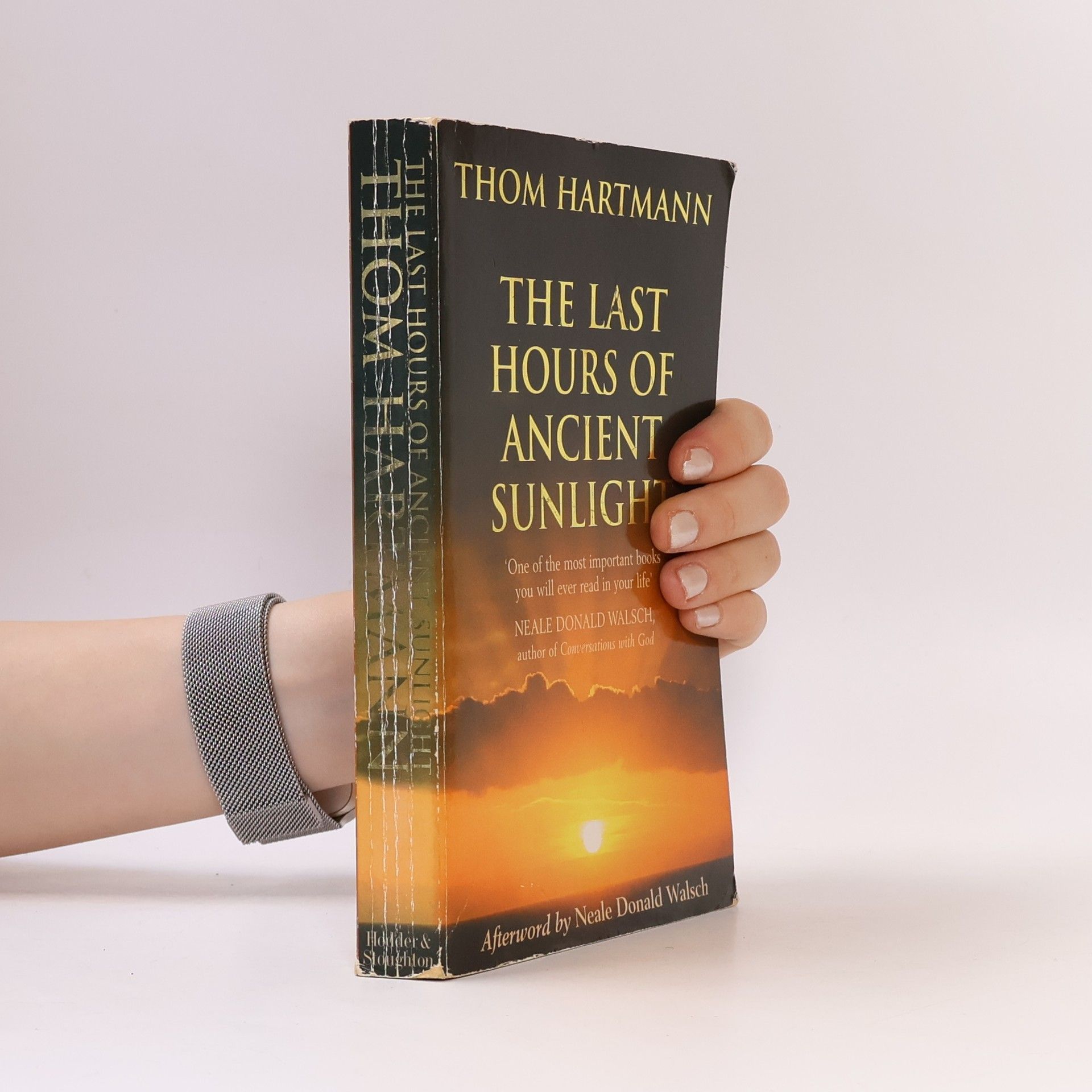 Thomas Hartmann The Last Hours of Ancient Sunlight