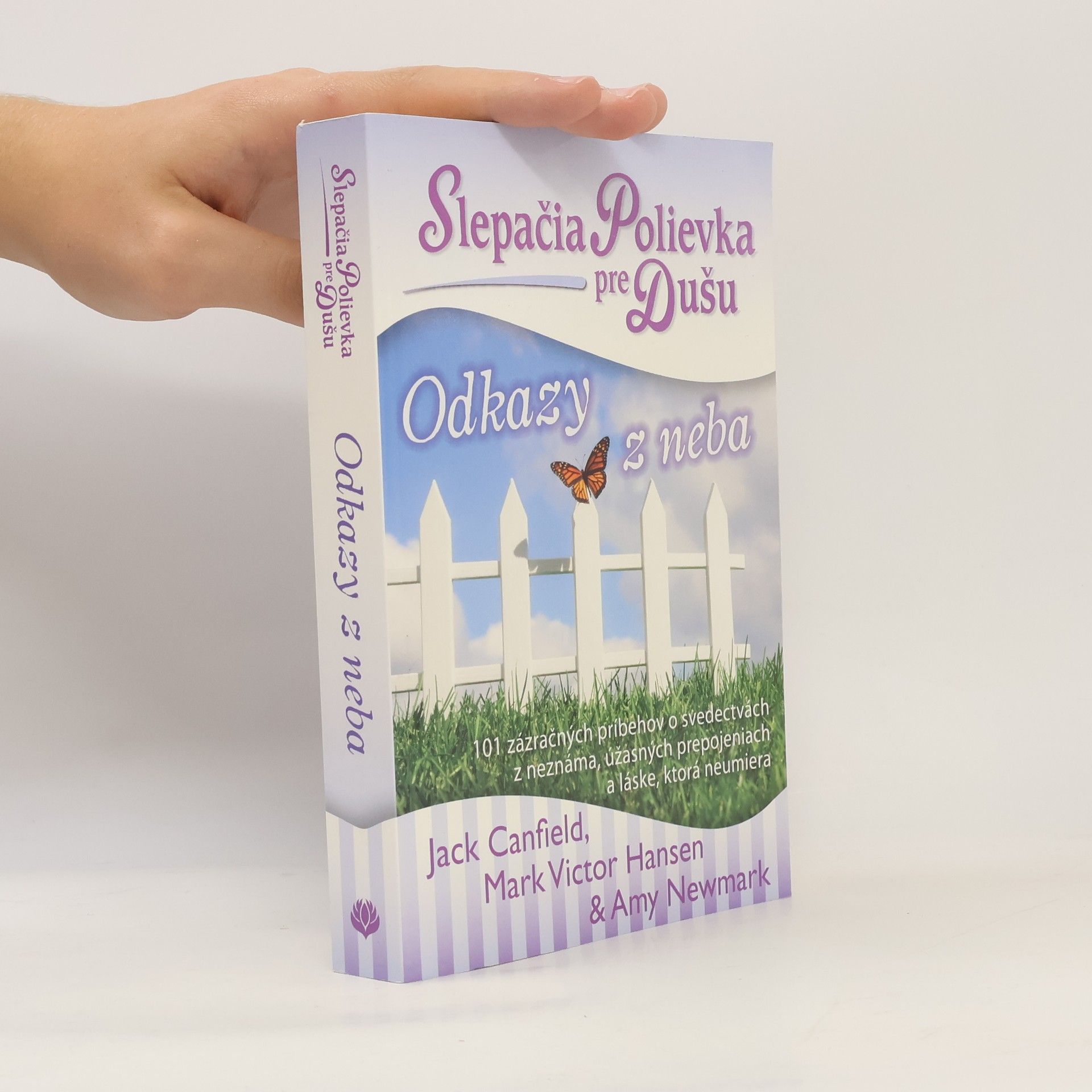 Jack Canfield Slepačia polievka pre dušu-Odkazy z neba