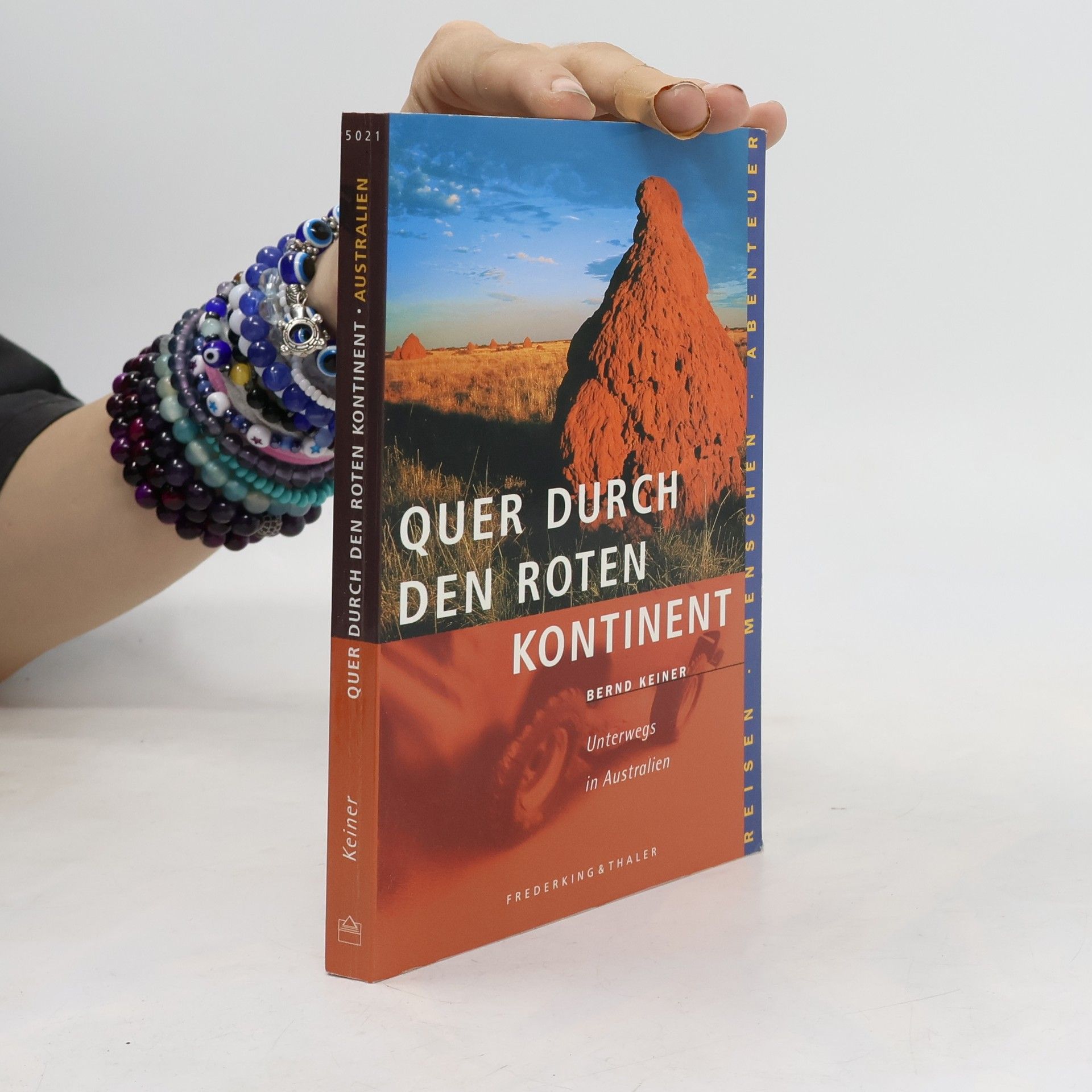 Bernd Keiner Quer durch den roten Kontinent