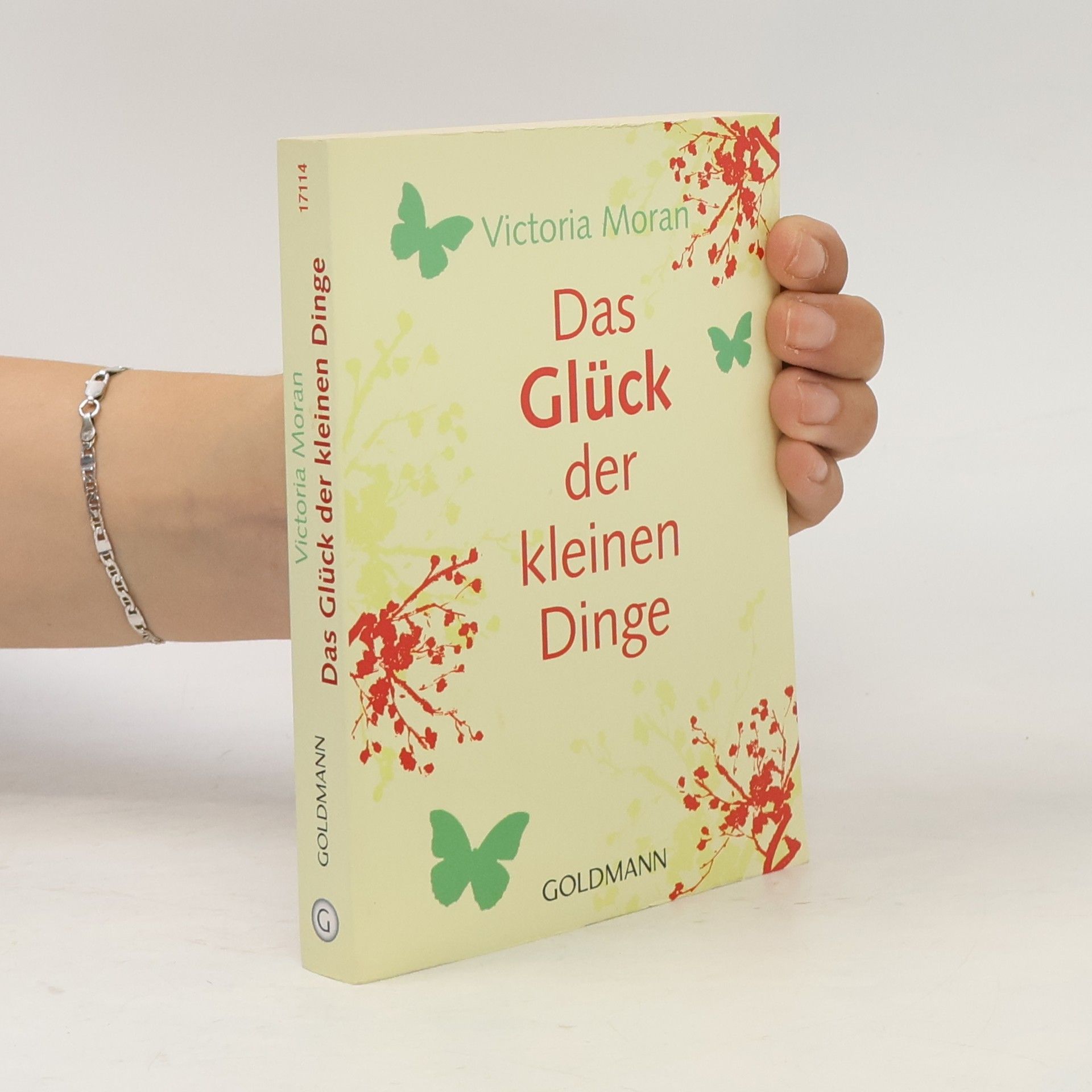 Victoria Moran Das Glück der kleinen Dinge