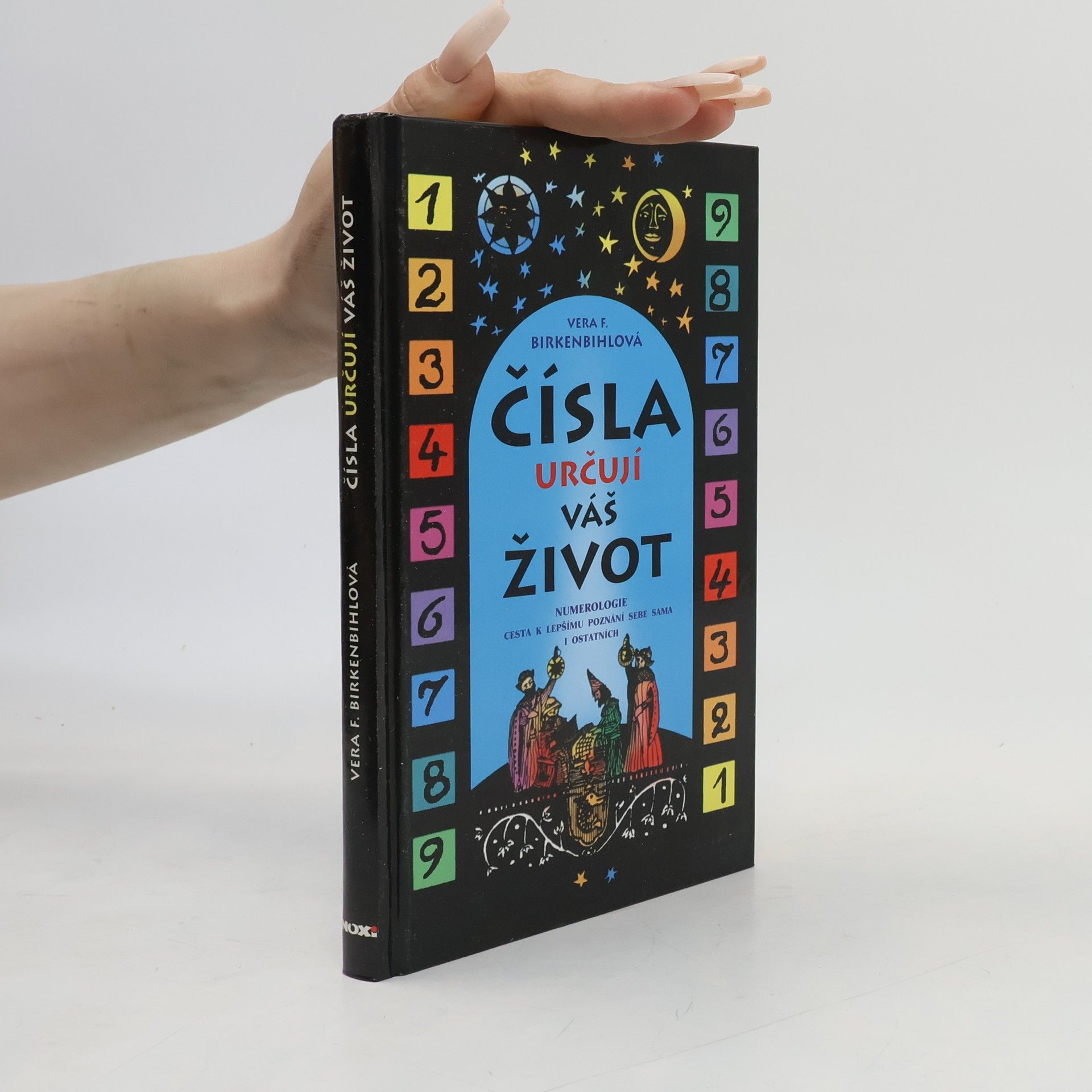 Věra Felicitas Birkenbihlová Čísla určují váš život