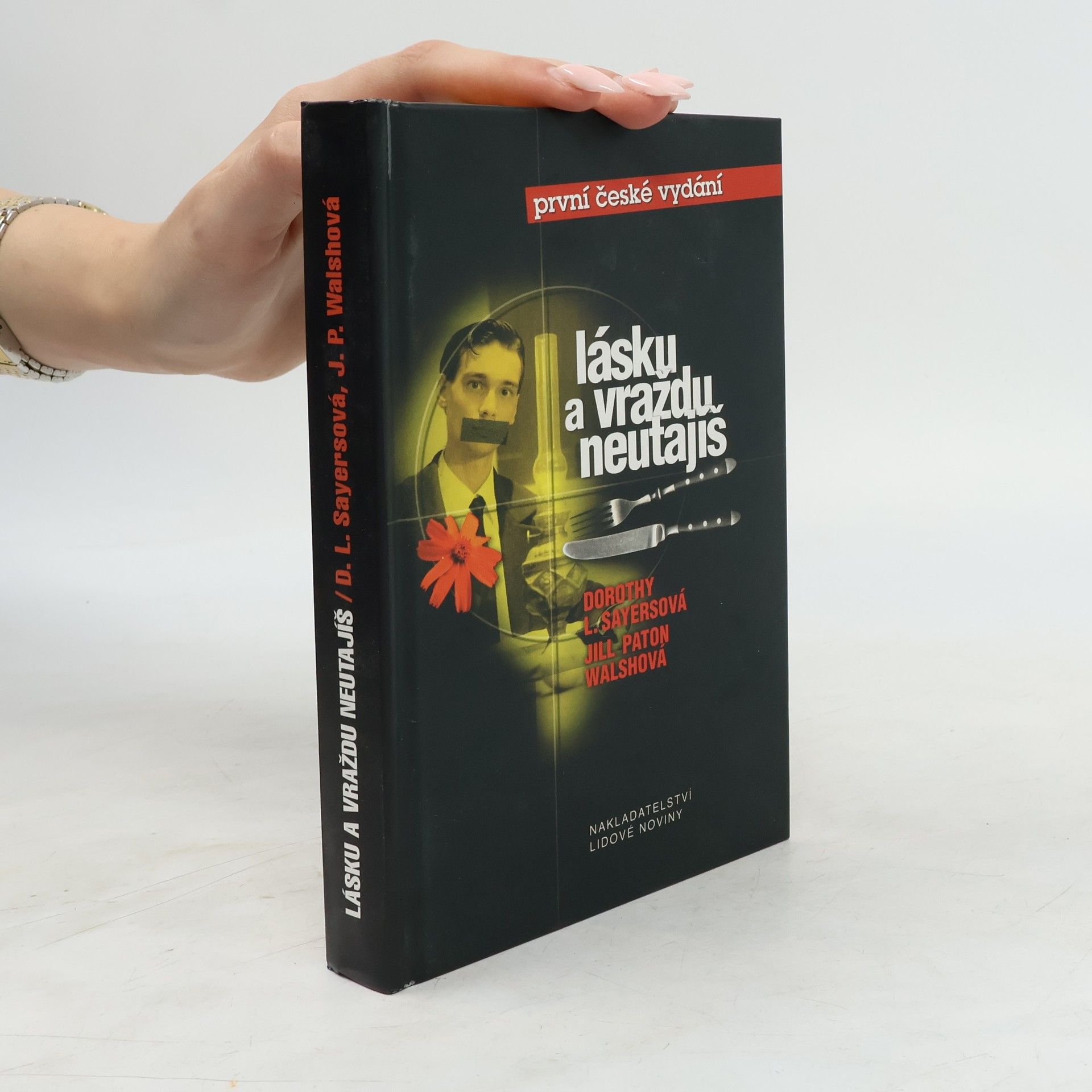 Dorothy L. Sayers Lásku a vraždu neutajíš