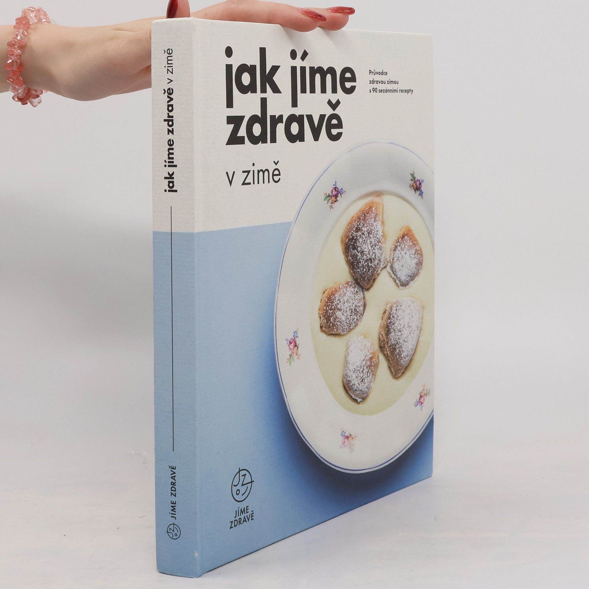 Kolektiv autorů Jak jíme zdravě v zimě