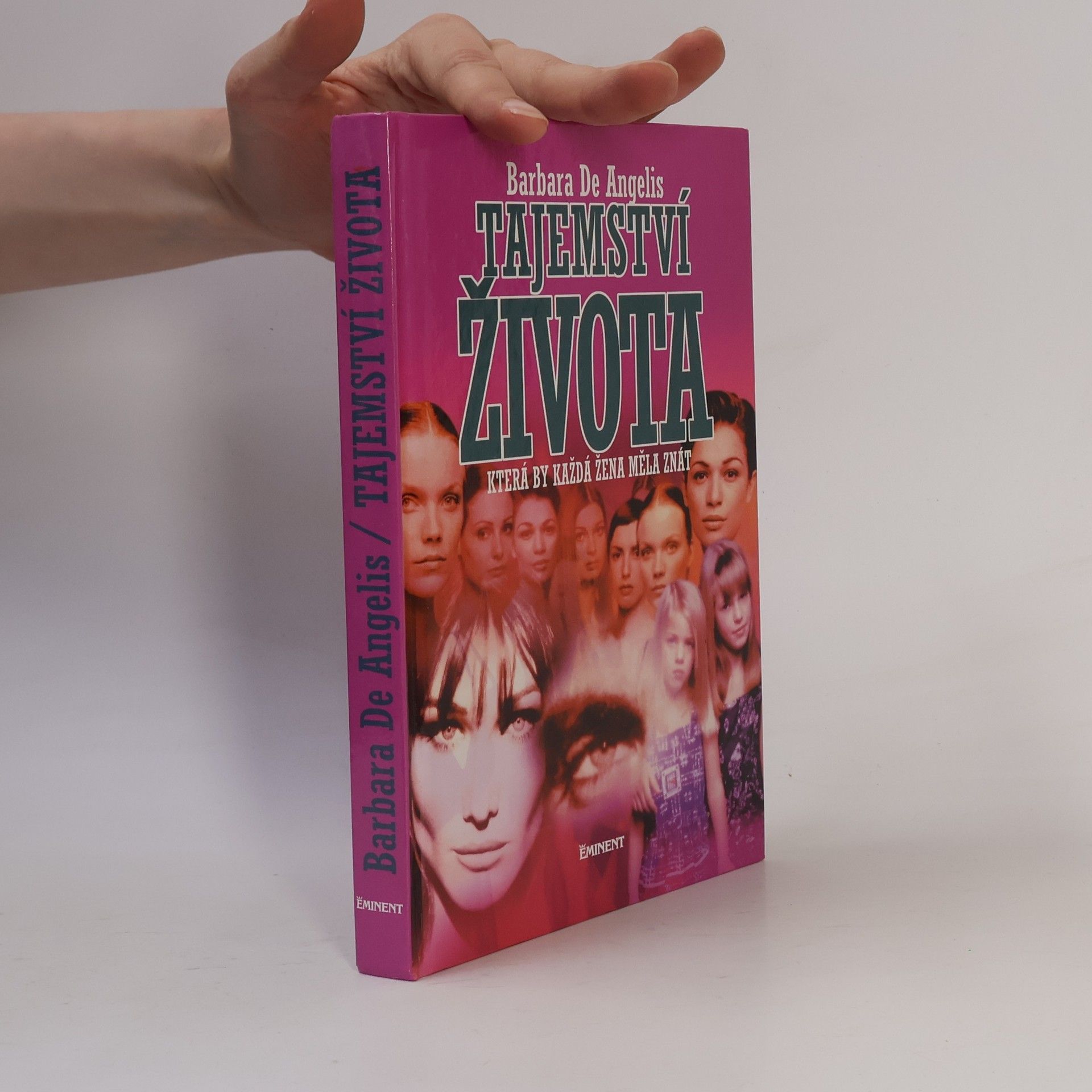Barbara De Angelis Tajemství života, která by každá žena měla znát