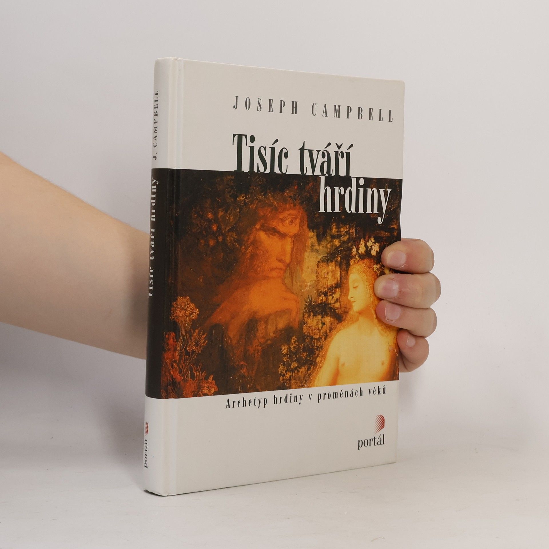 Joseph Campbell Tisíc tváří hrdiny