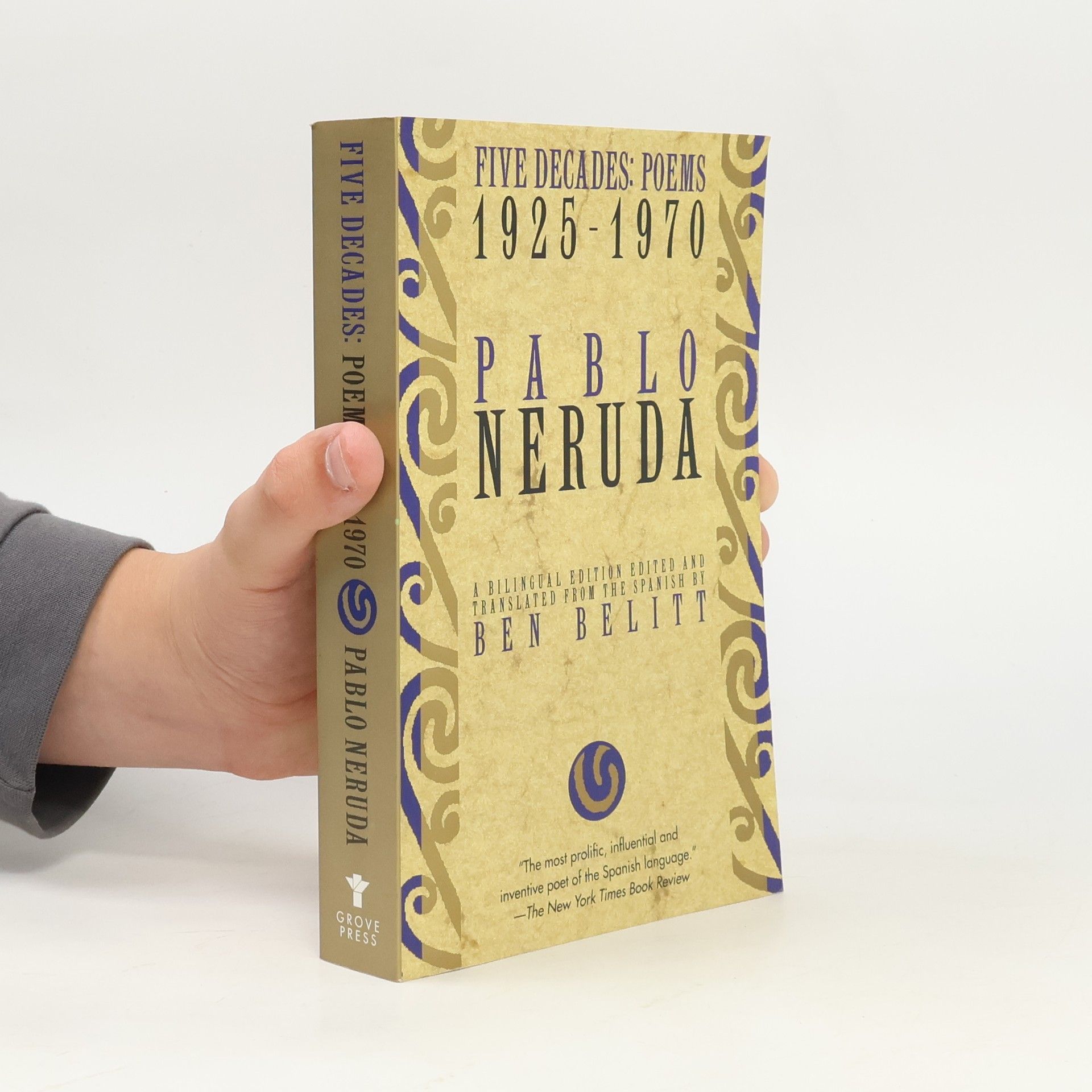 Ben Belitt Five Decades: Poems 1925-1970 - A Bilingual Edition