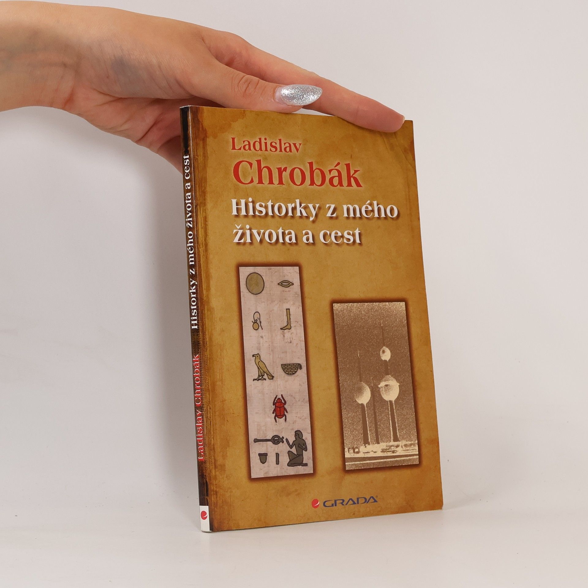 Ladislav Chrobák Historky z mého života a cest