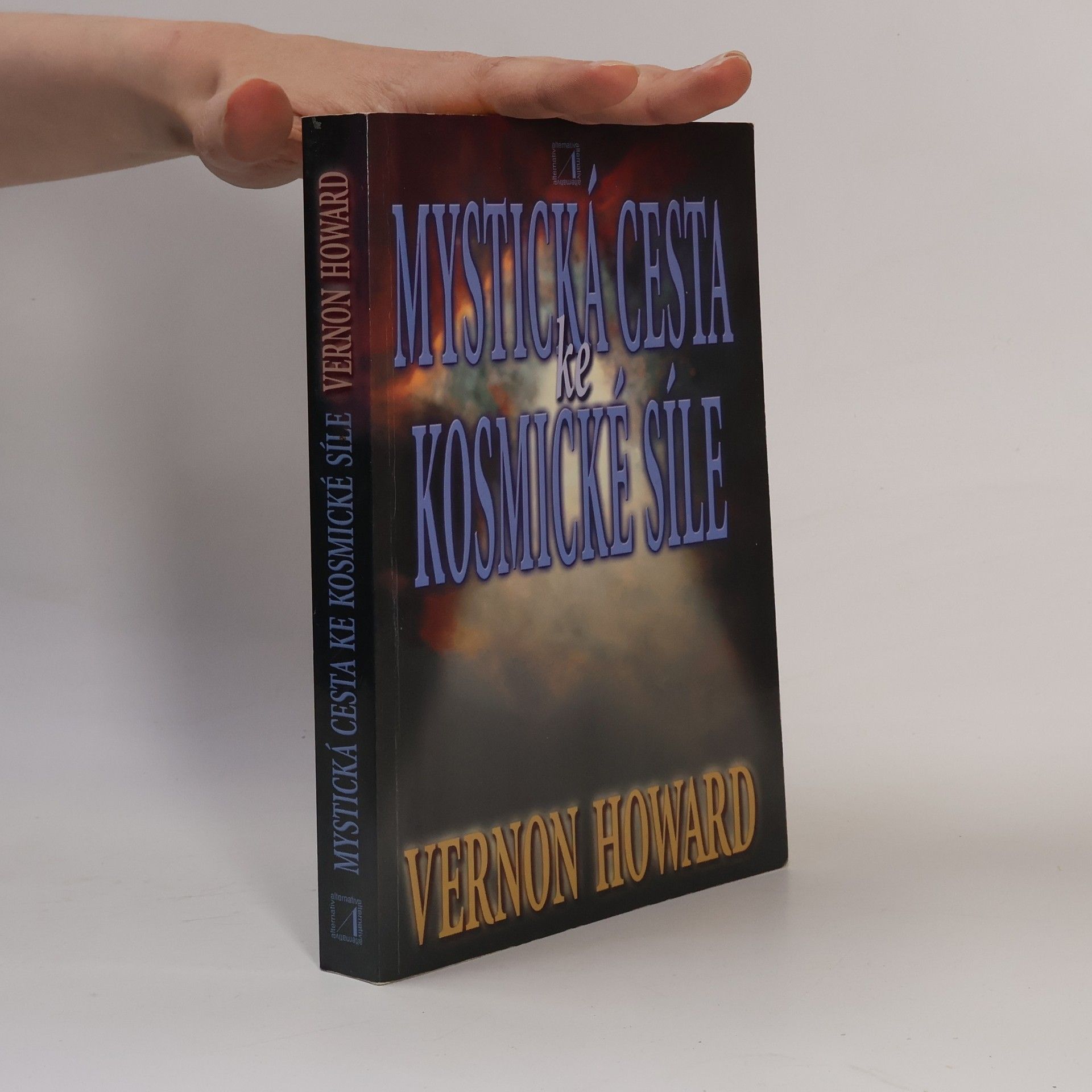 Vernon Linwood Howard Mystická cesta ke kosmické síle