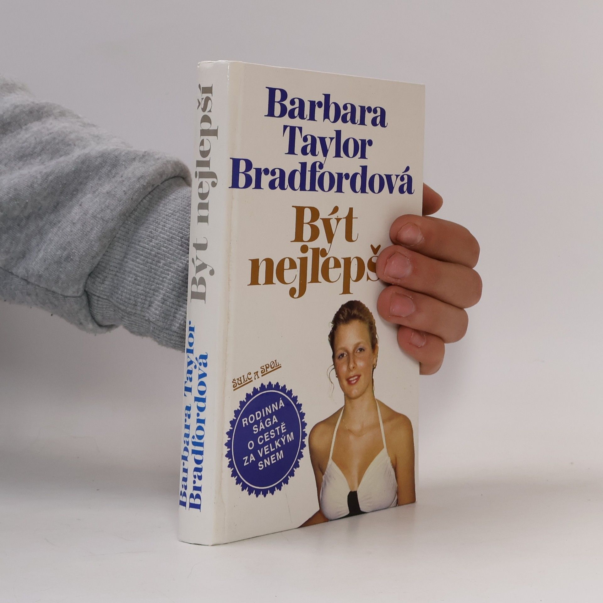 Barbara Taylor Bradford Být nejlepší