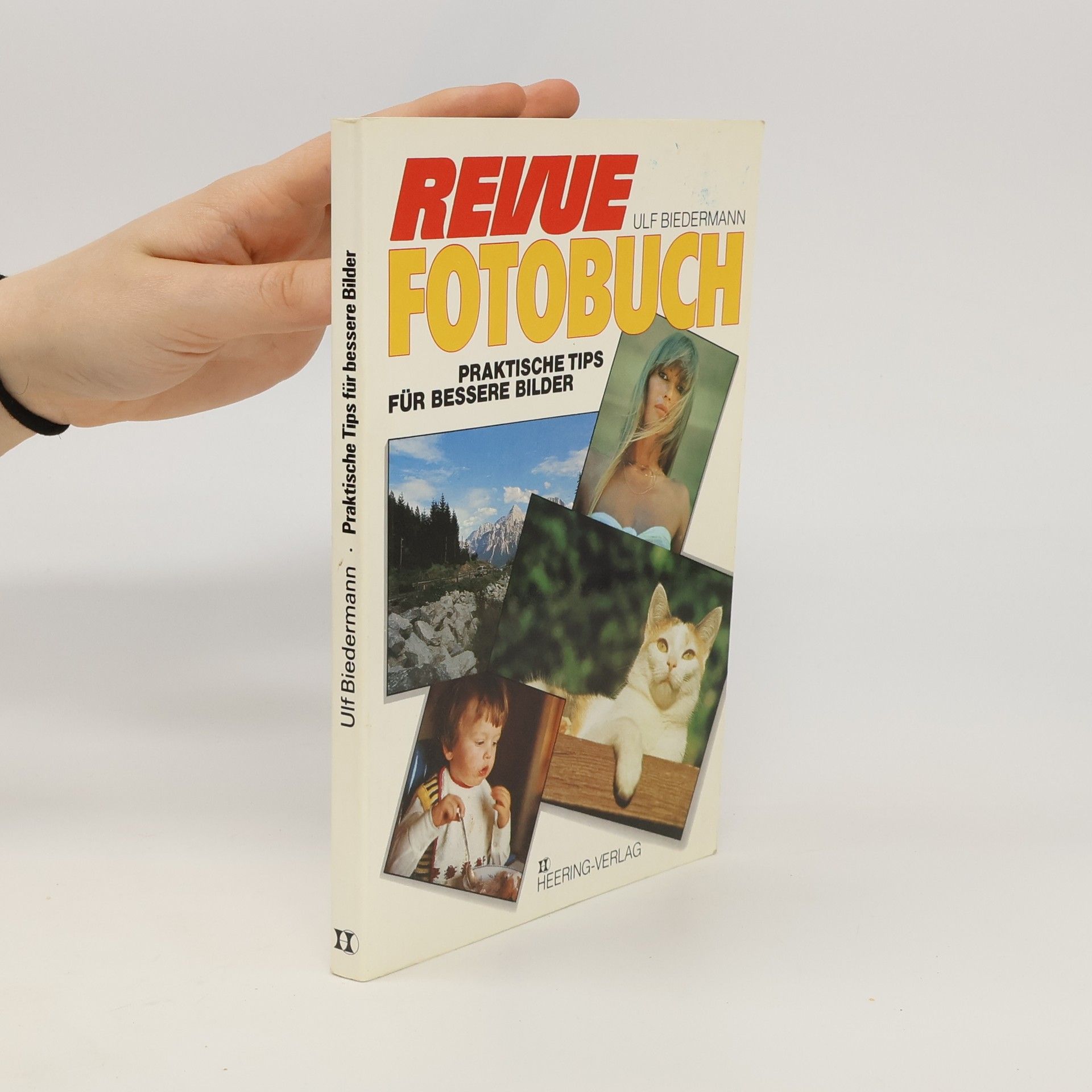Ulf Biedermann Revue Fotobuch. Praktische Tips für bessere Bilder