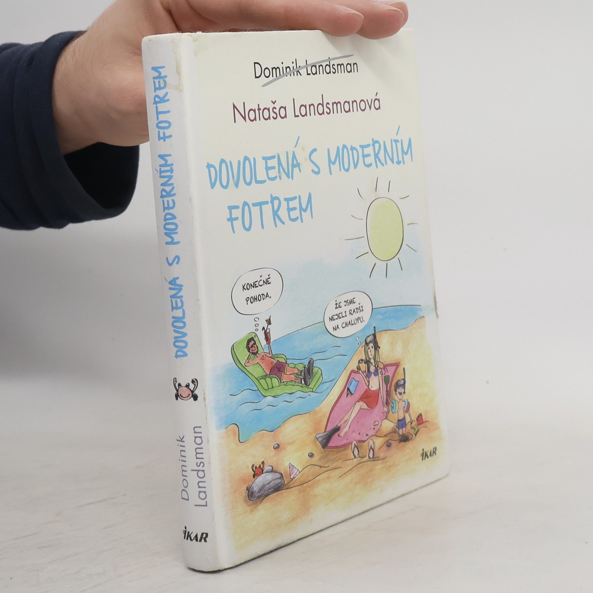 Dominik Landsman Dovolená s moderním fotrem