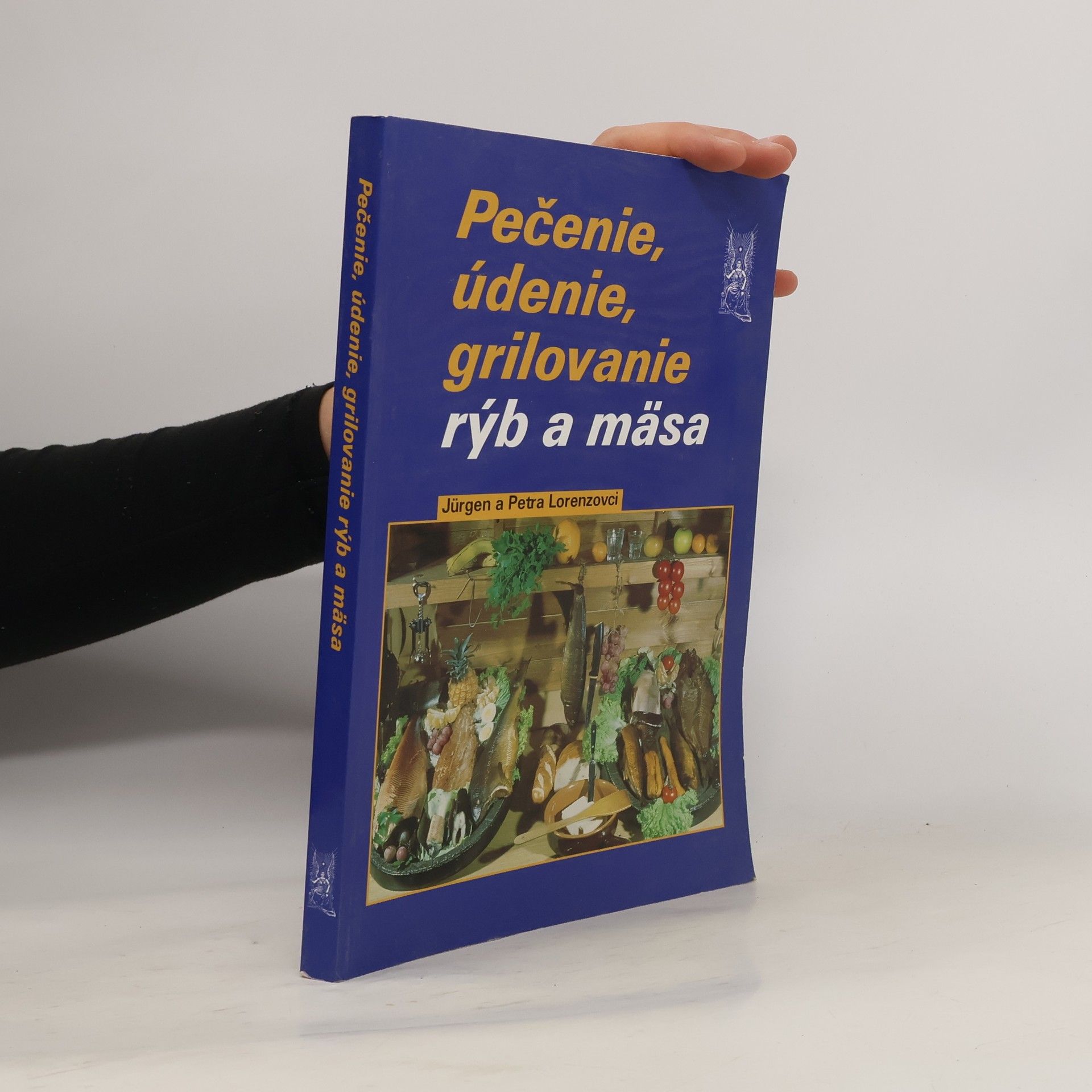 Jürgen Lorenz Pečenie, údenie a grilovanie rýb a mäsa