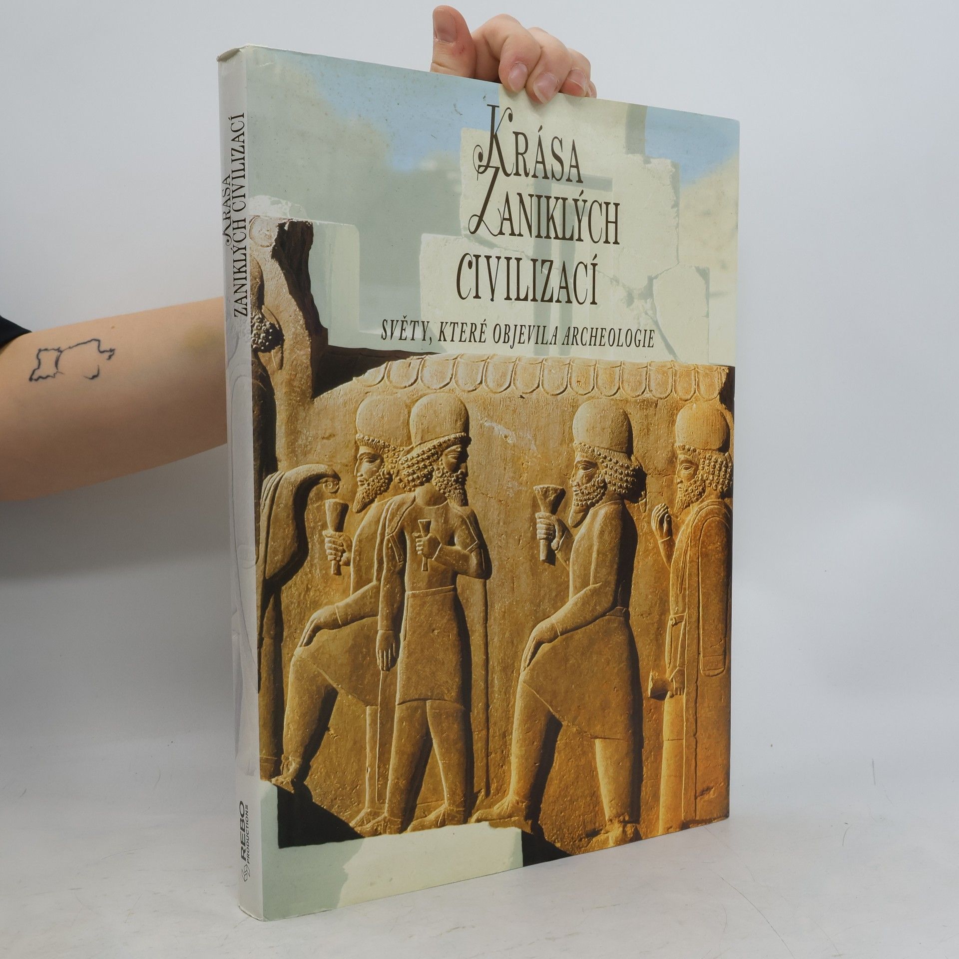 Marcela Koupilová Krása zaniklých civilizací. Světy, které objevila archeologie