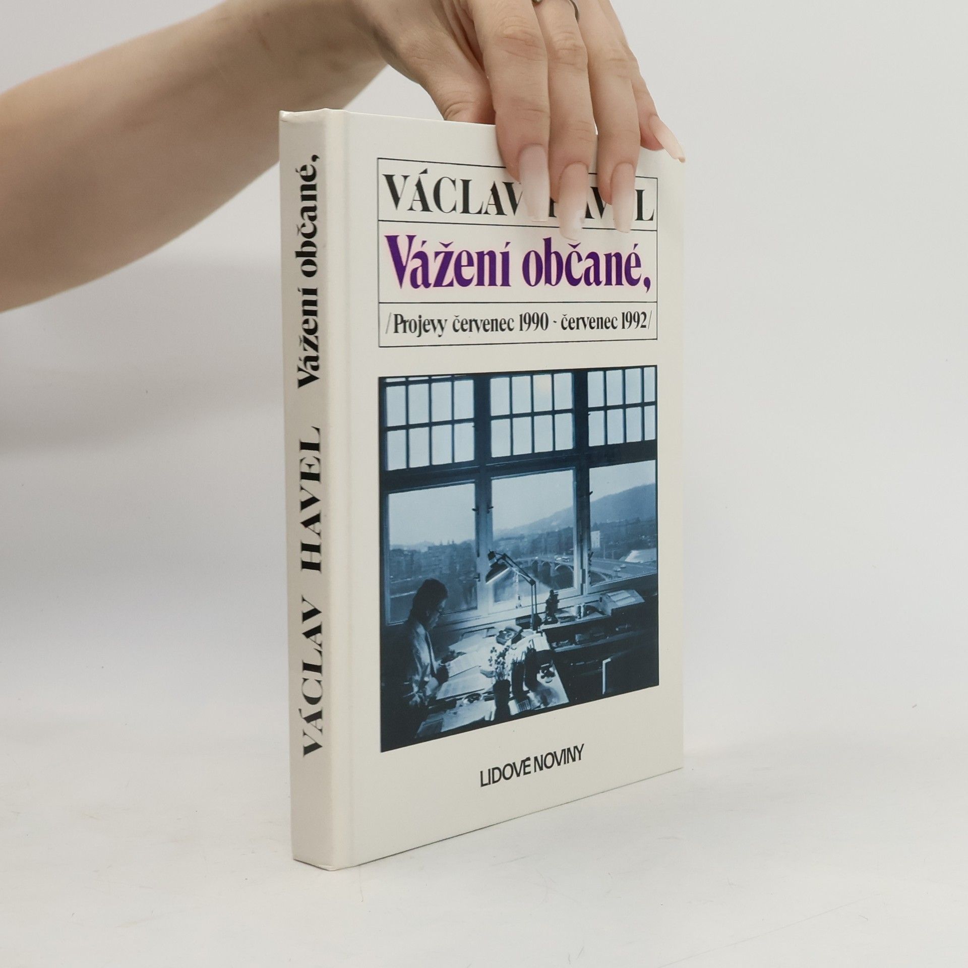 Václav Havel Vážení občané. Projevy červenec 1990 - červenec 1992