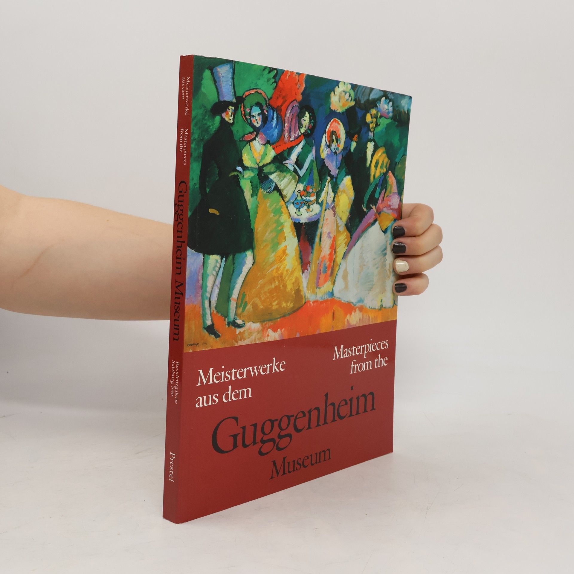 Thomas Krens Meisterwerke aus dem Guggenheim Museum. Masterpieces from the Guggenheim Museum