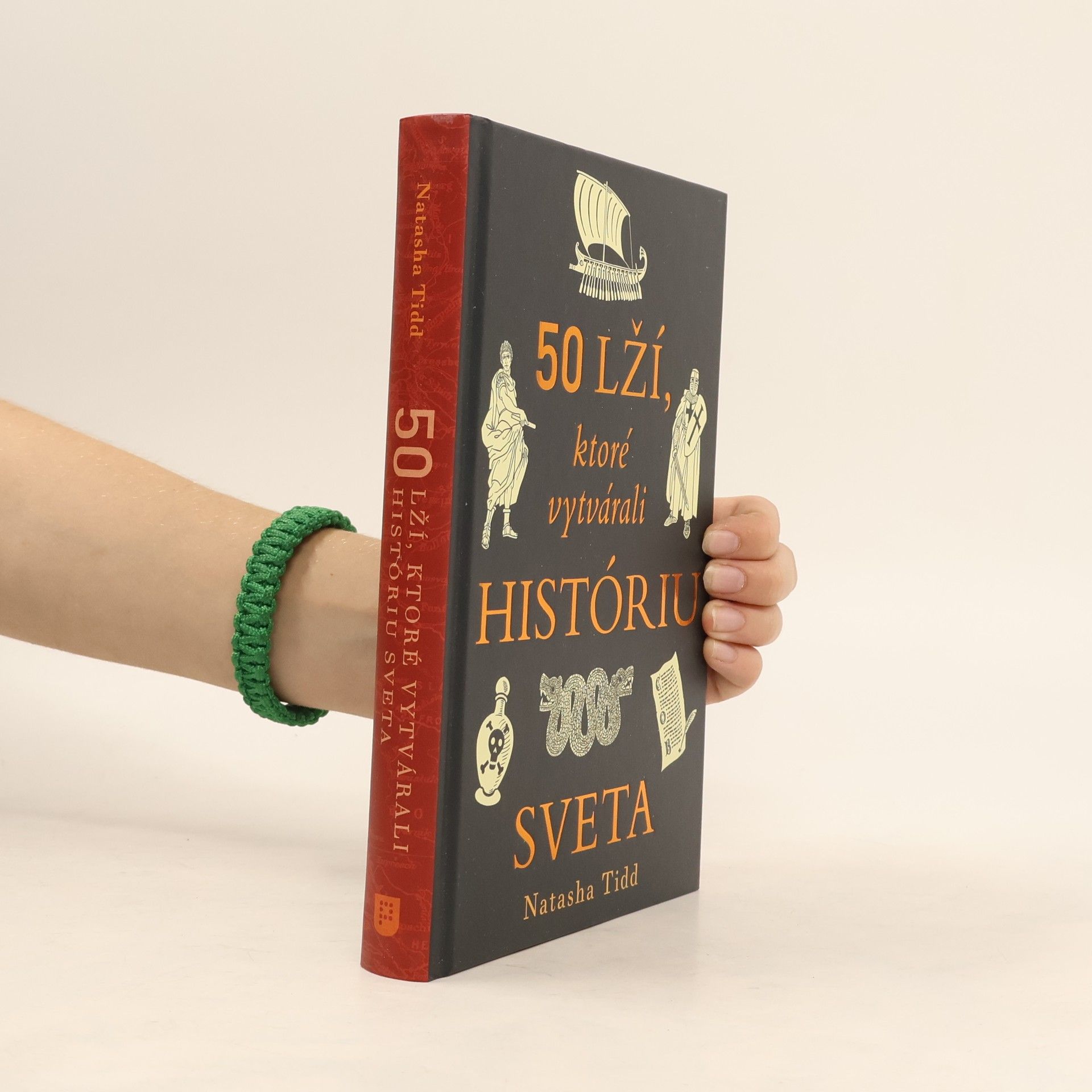 50 lží, ktoré vytvárali históriu sveta
