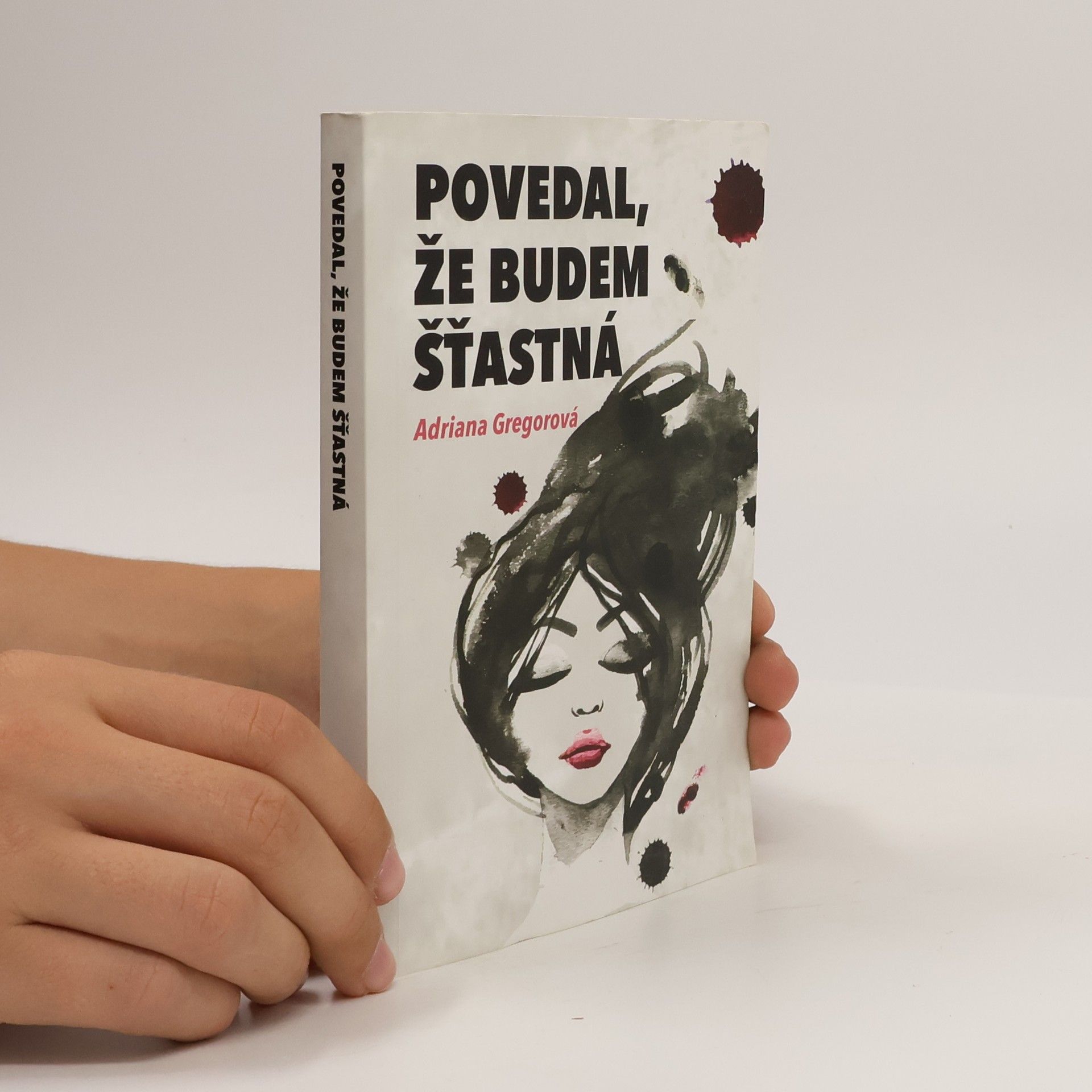 Adriana Gregorová Povedal, že budem štastná