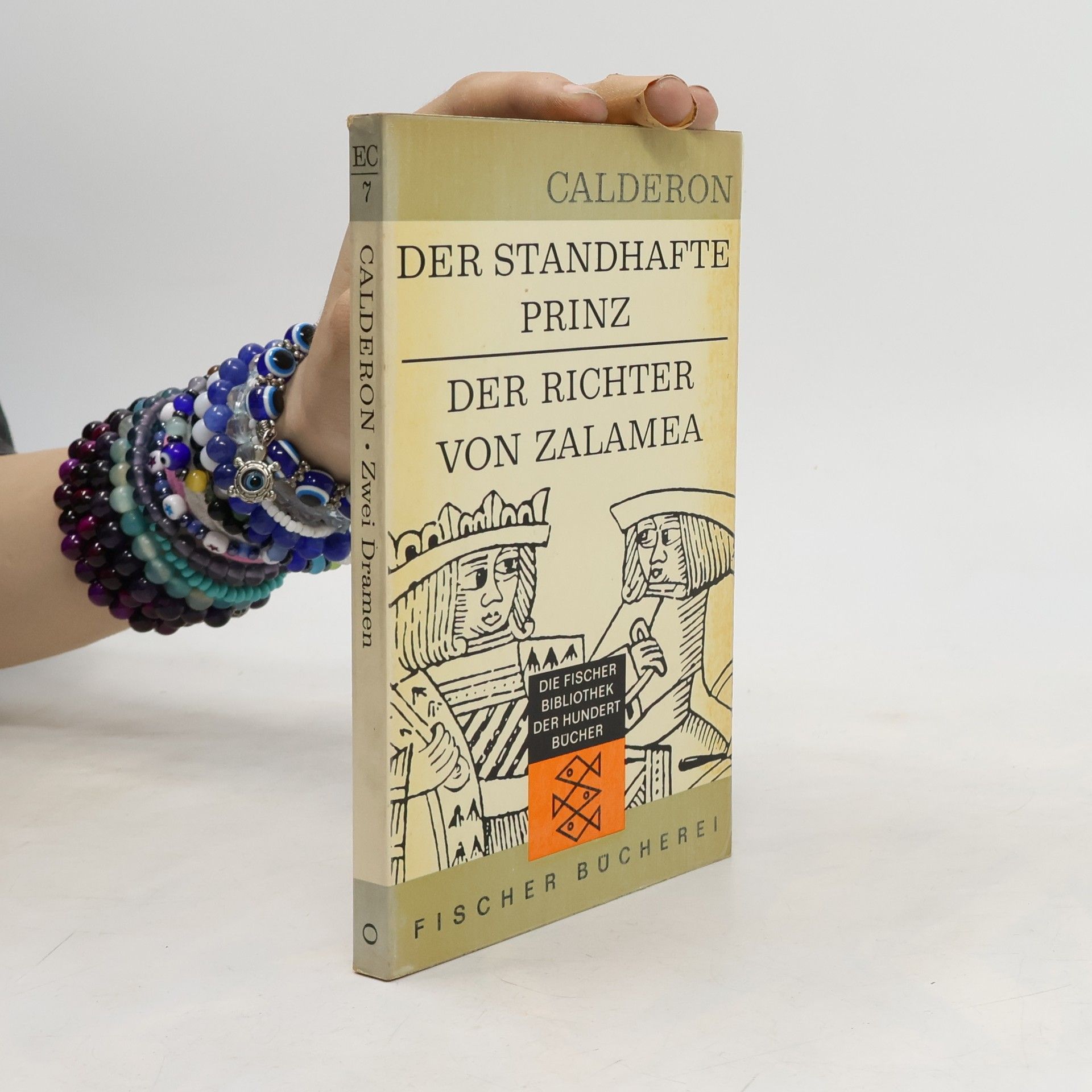 Pedro Calderón de la Barca Der standhafte Prinz. Der Richter von Zalamea