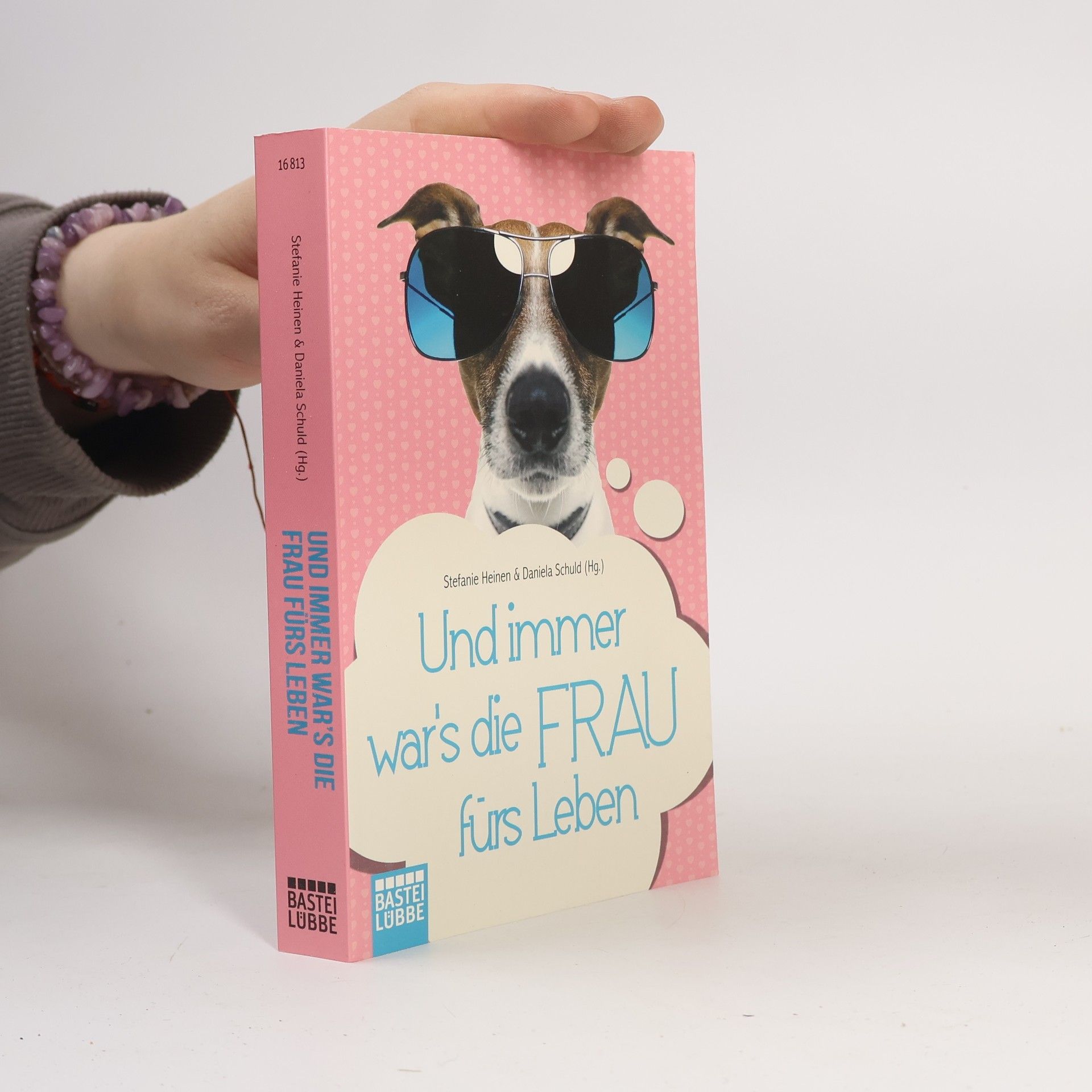 Stefanie Heinen Und immer war's die Frau fürs Leben