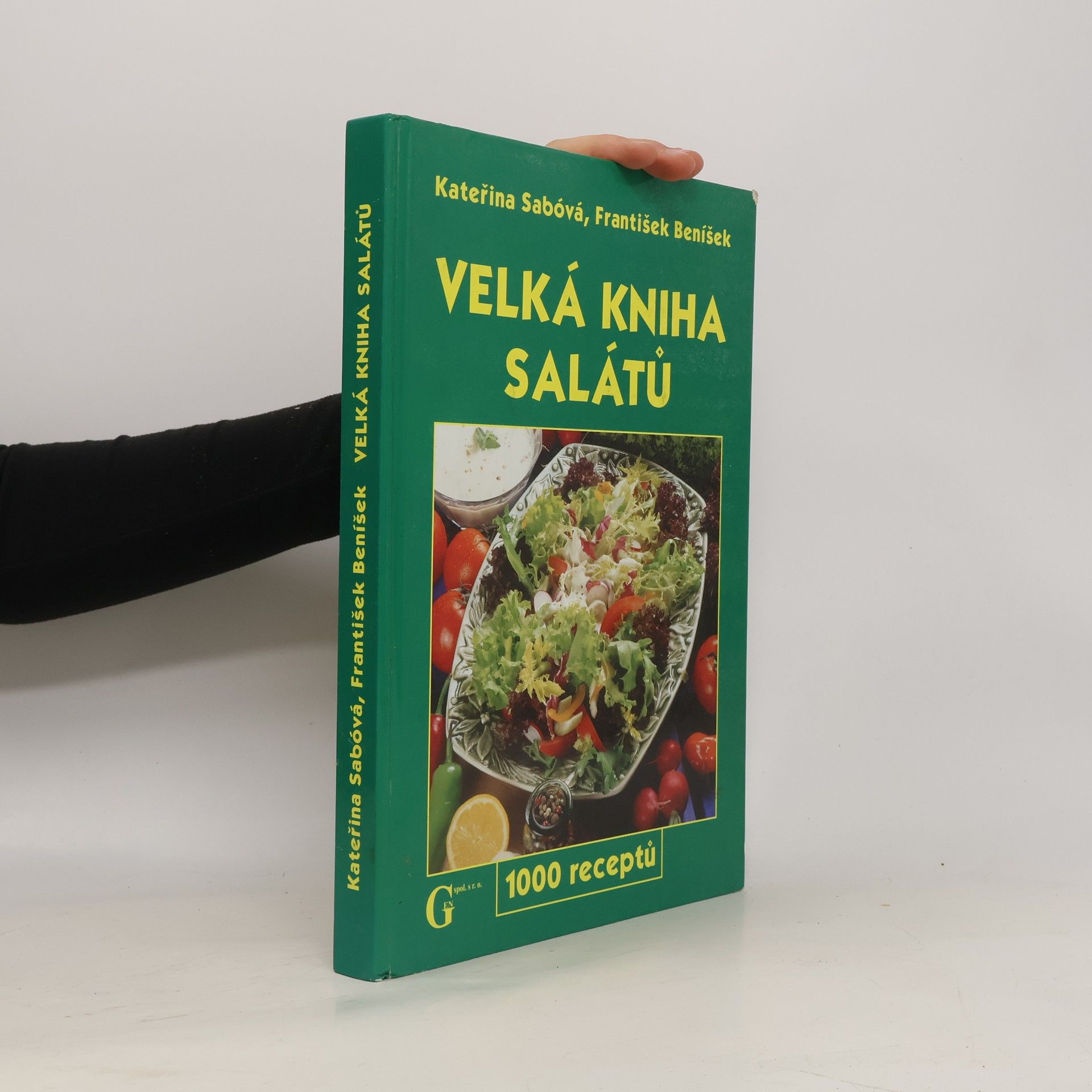 Kateřina Sabóvá Velká kniha salátů. 1000 receptů