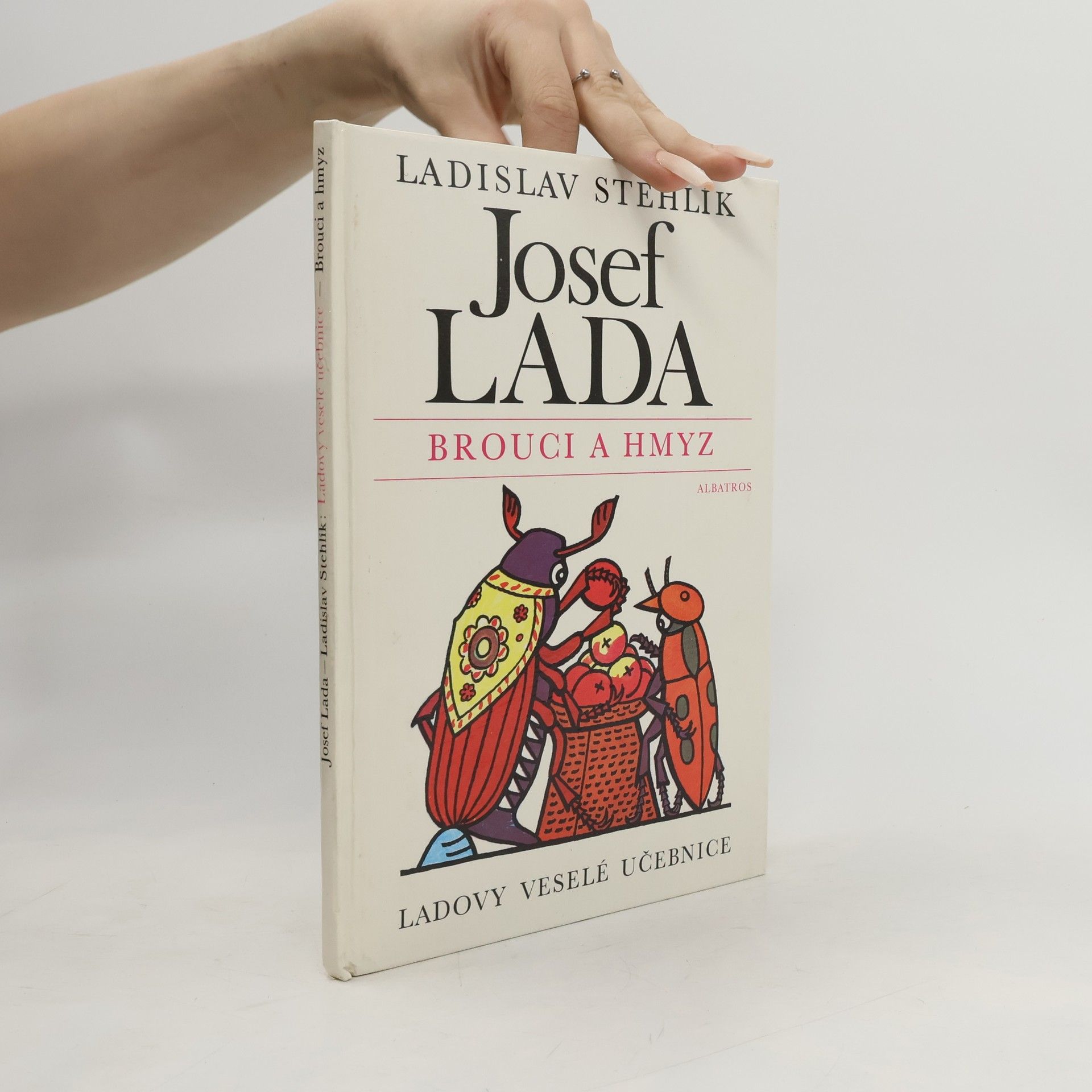 Ladislav Stehlík Brouci a hmyz