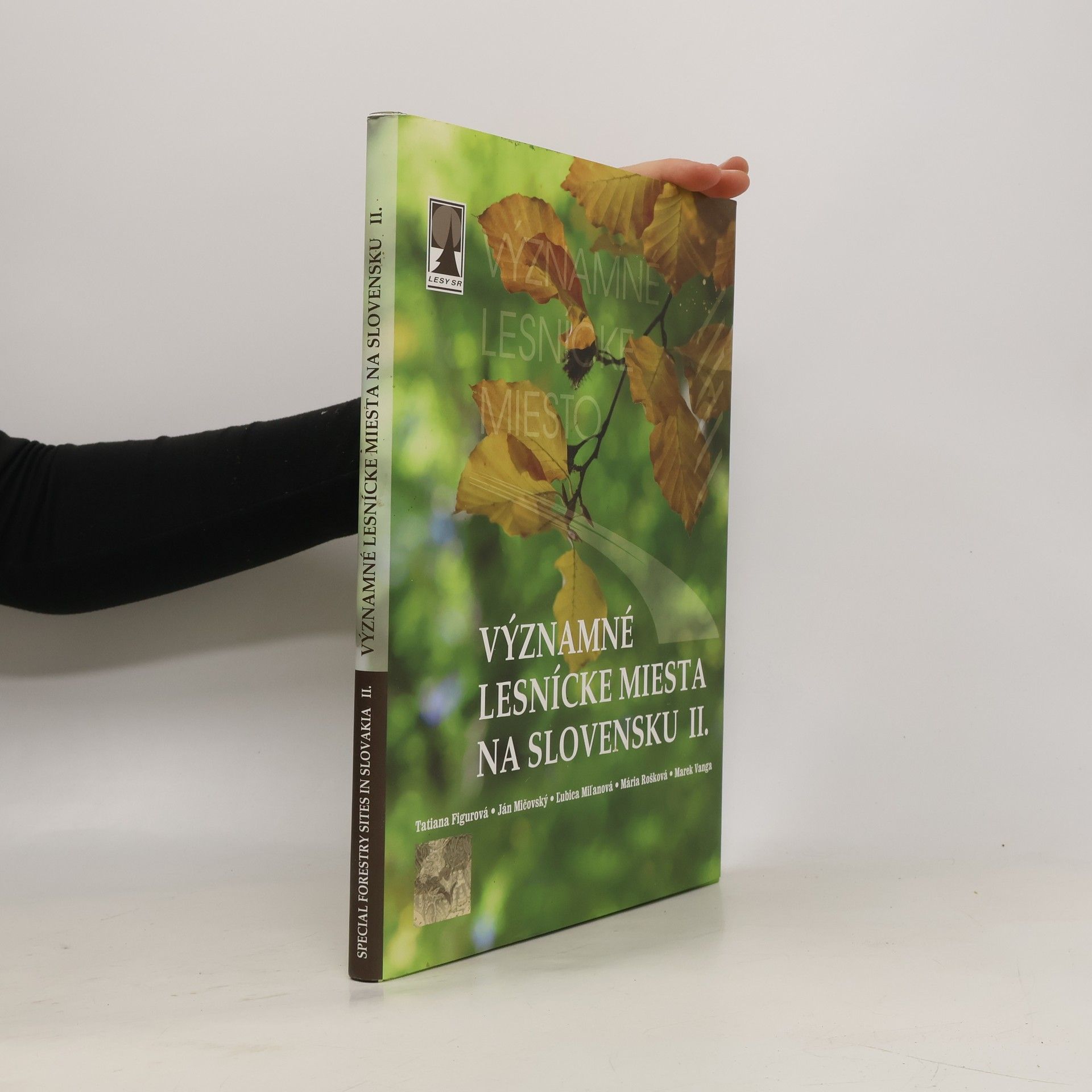 Roman Uhliar Významné lesnícke miesta na Slovensku. II.