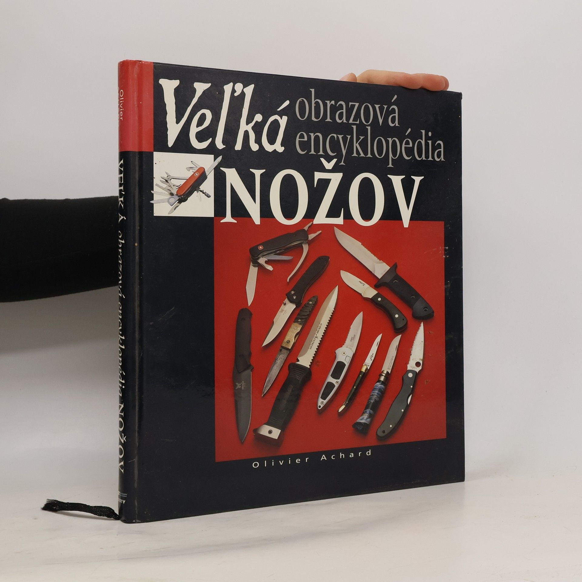 Olivier Achard Veľká obrazová encyklopédia nožov