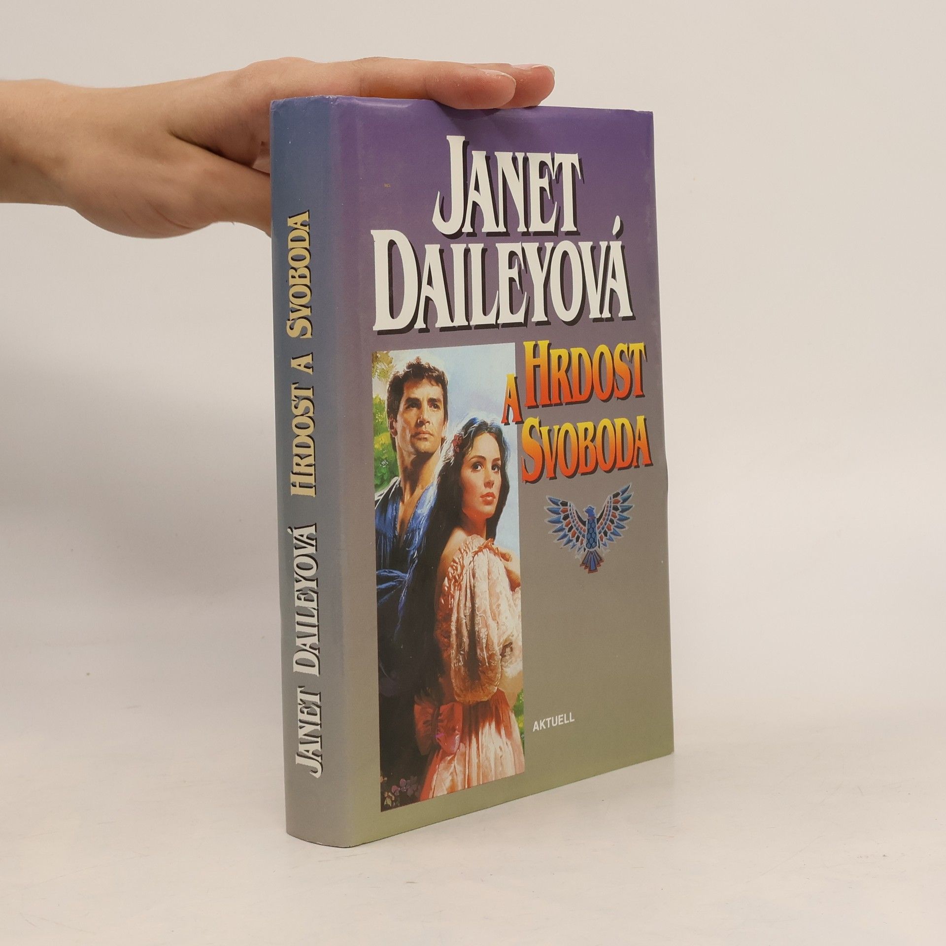 Janet Dailey Hrdost a svoboda