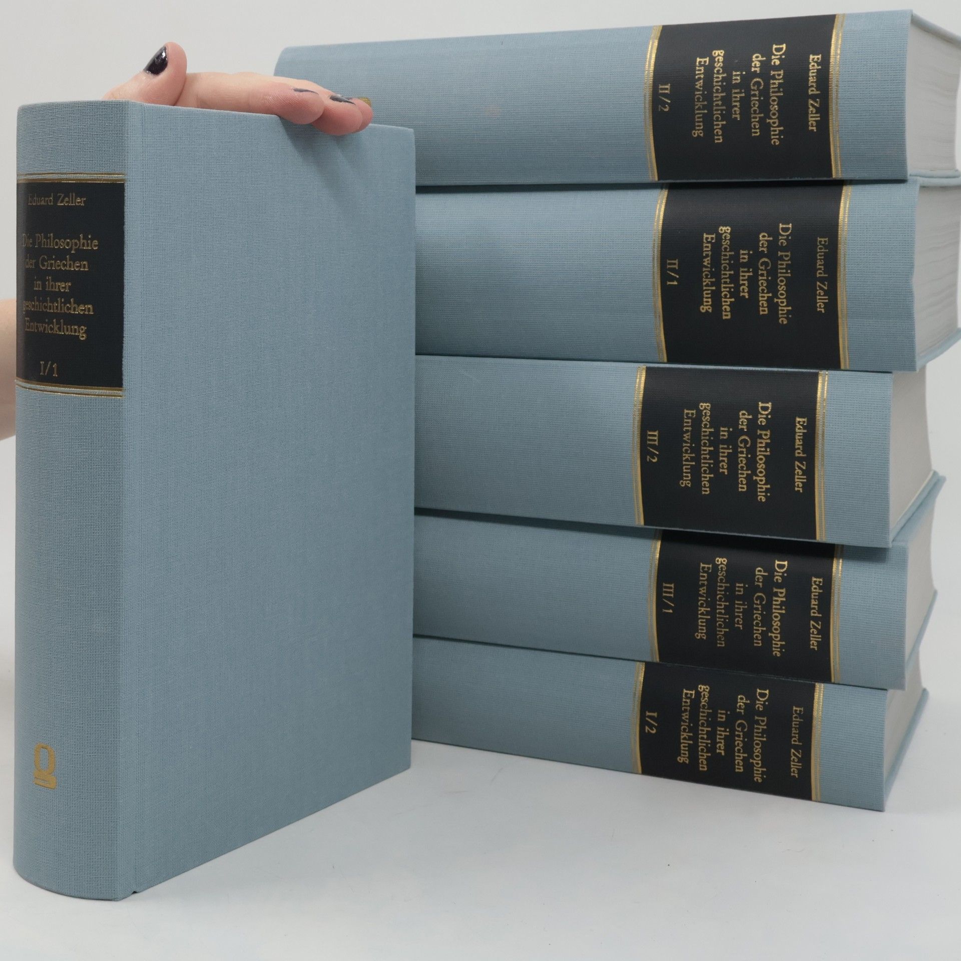 Eduard Zeller Die Philosophie der Griechen in ihrer geschichtlichen Entwicklung I/1-III/2