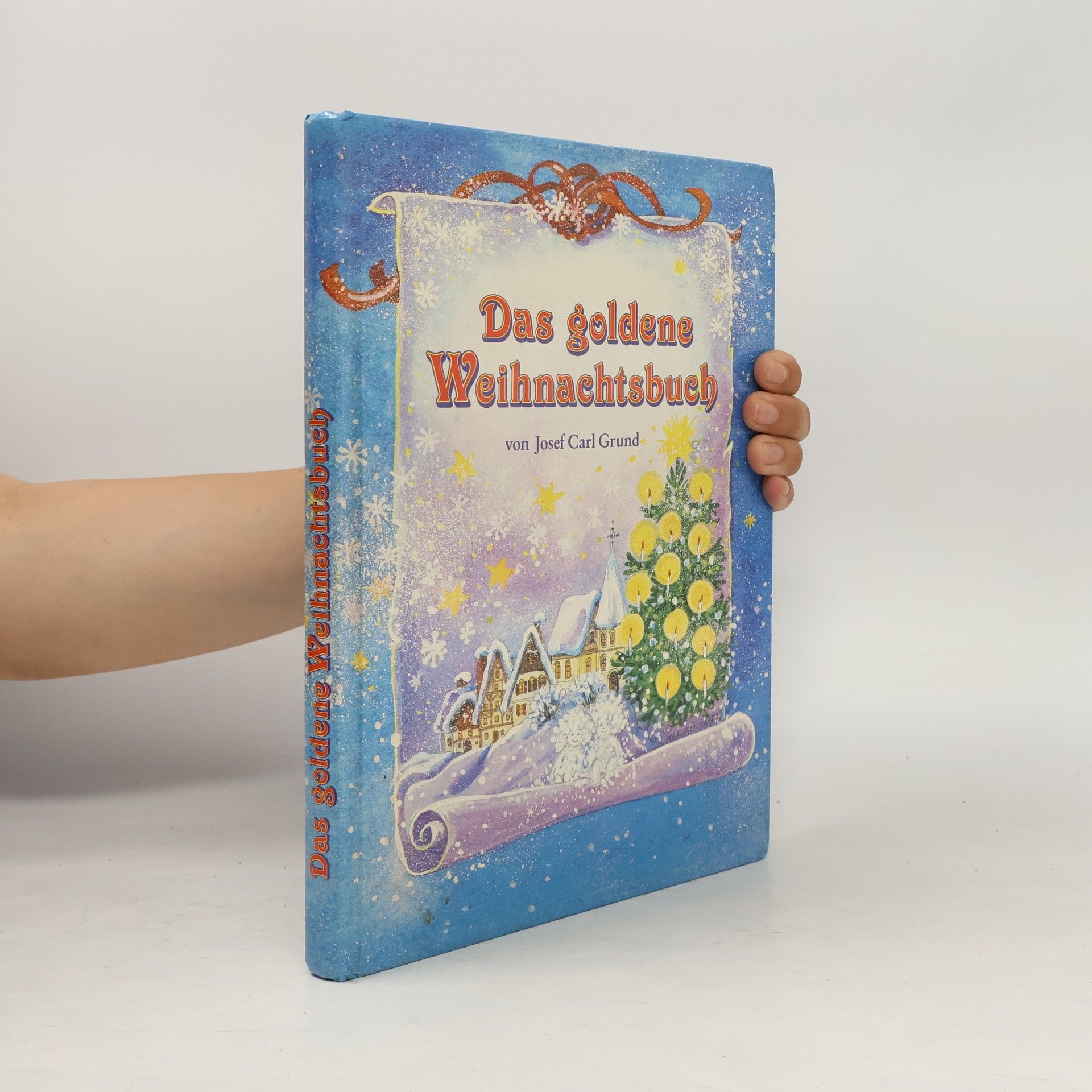 Josef Carl Grund Das goldene Weihnachtsbuch