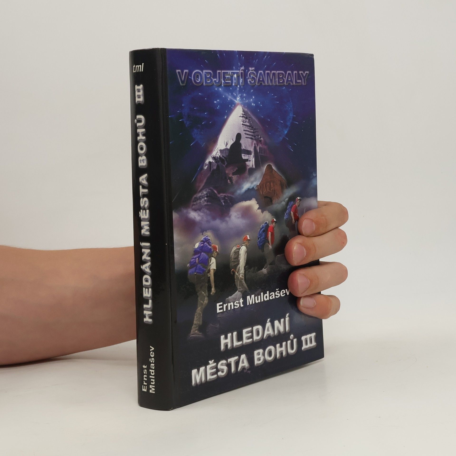 Ernst Rifgatovič Muldašev Hledání Města Bohů III