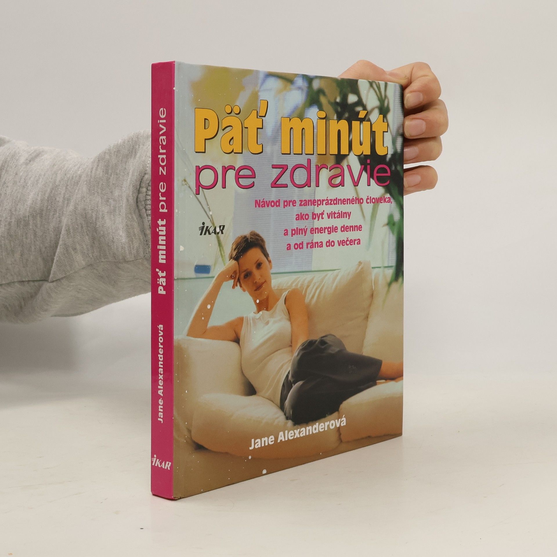 Jane Alexander Päť minút pre zdravie