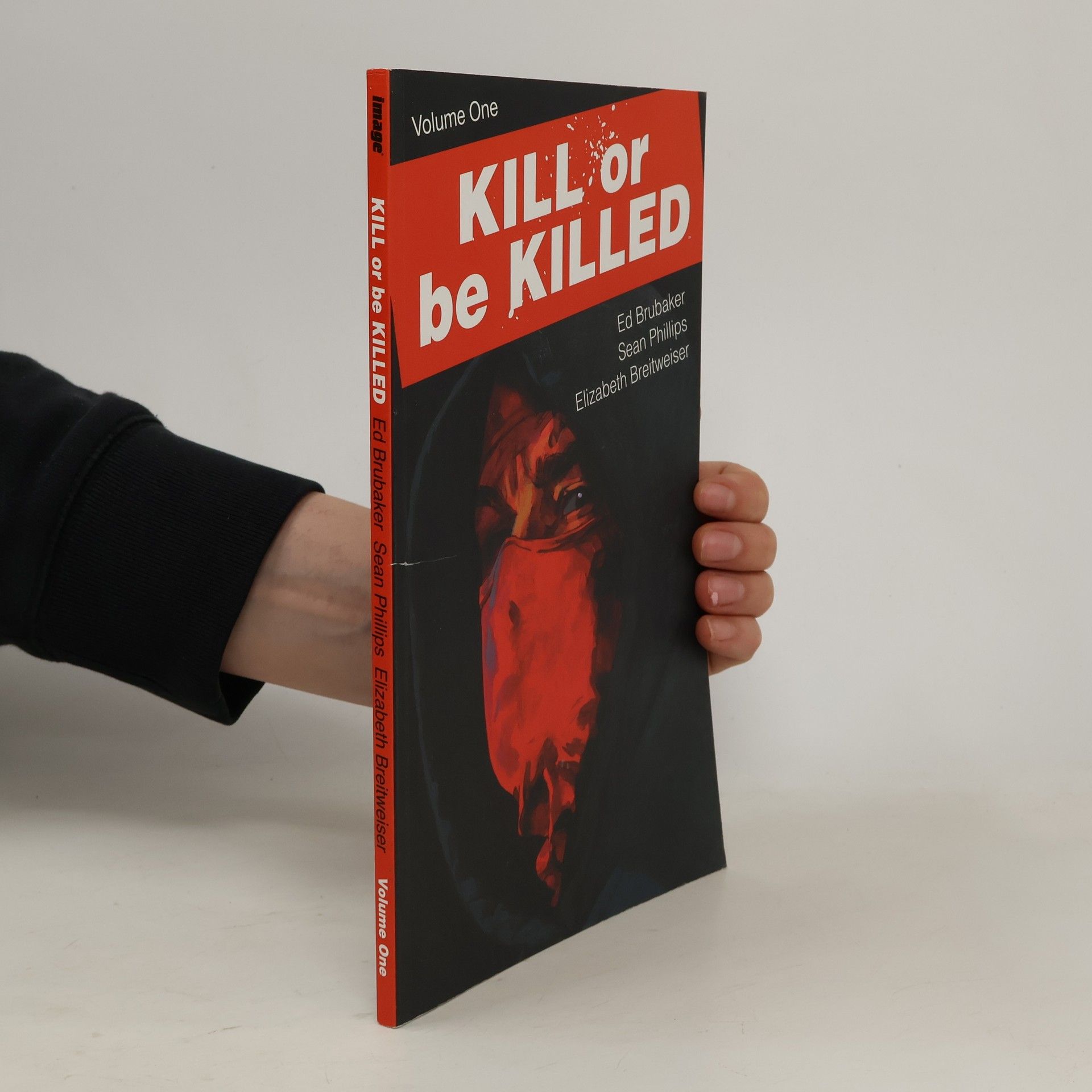 Ed Brubaker Kill or be killed. Volume 1