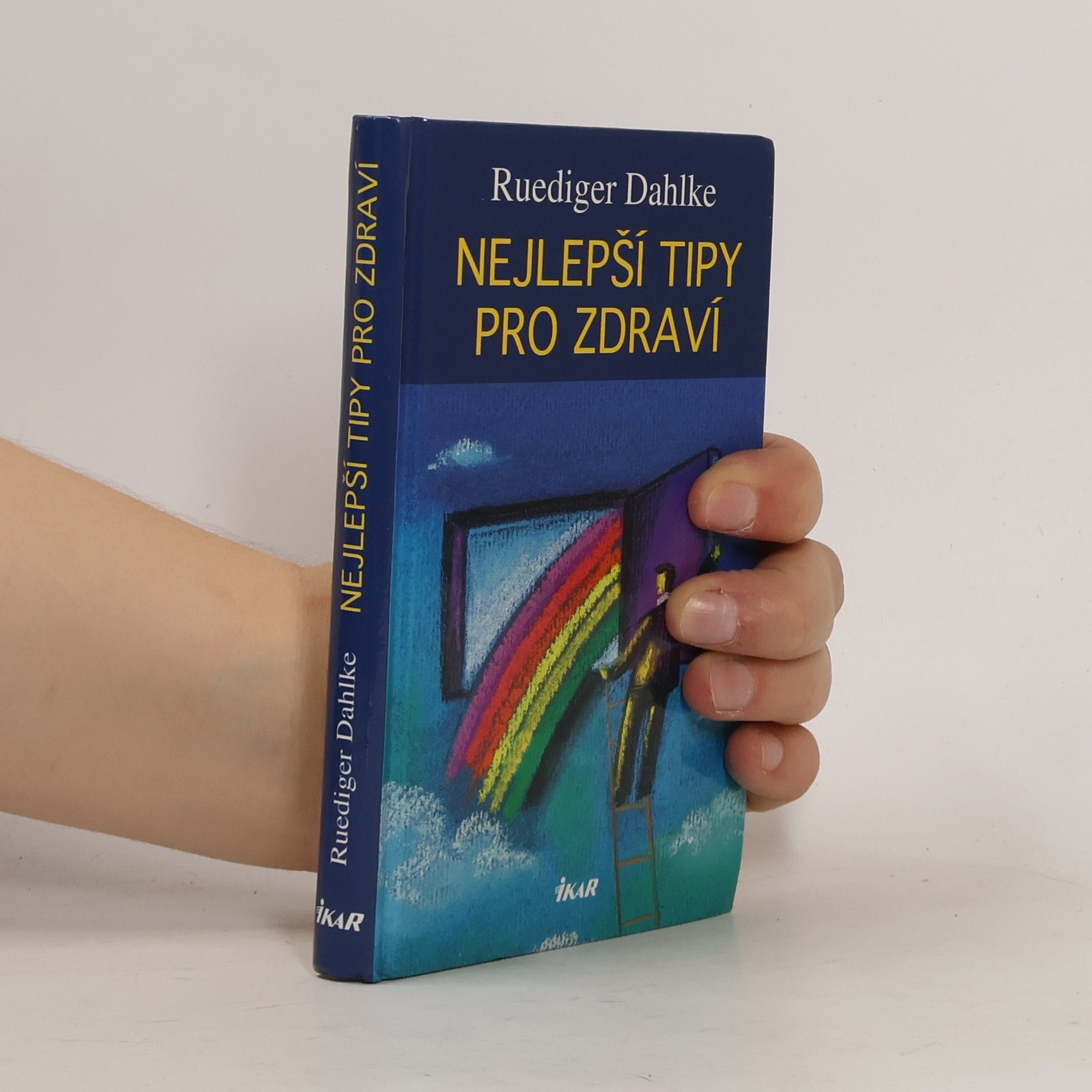 Ruediger Dahlke Nejlepší tipy pro zdraví