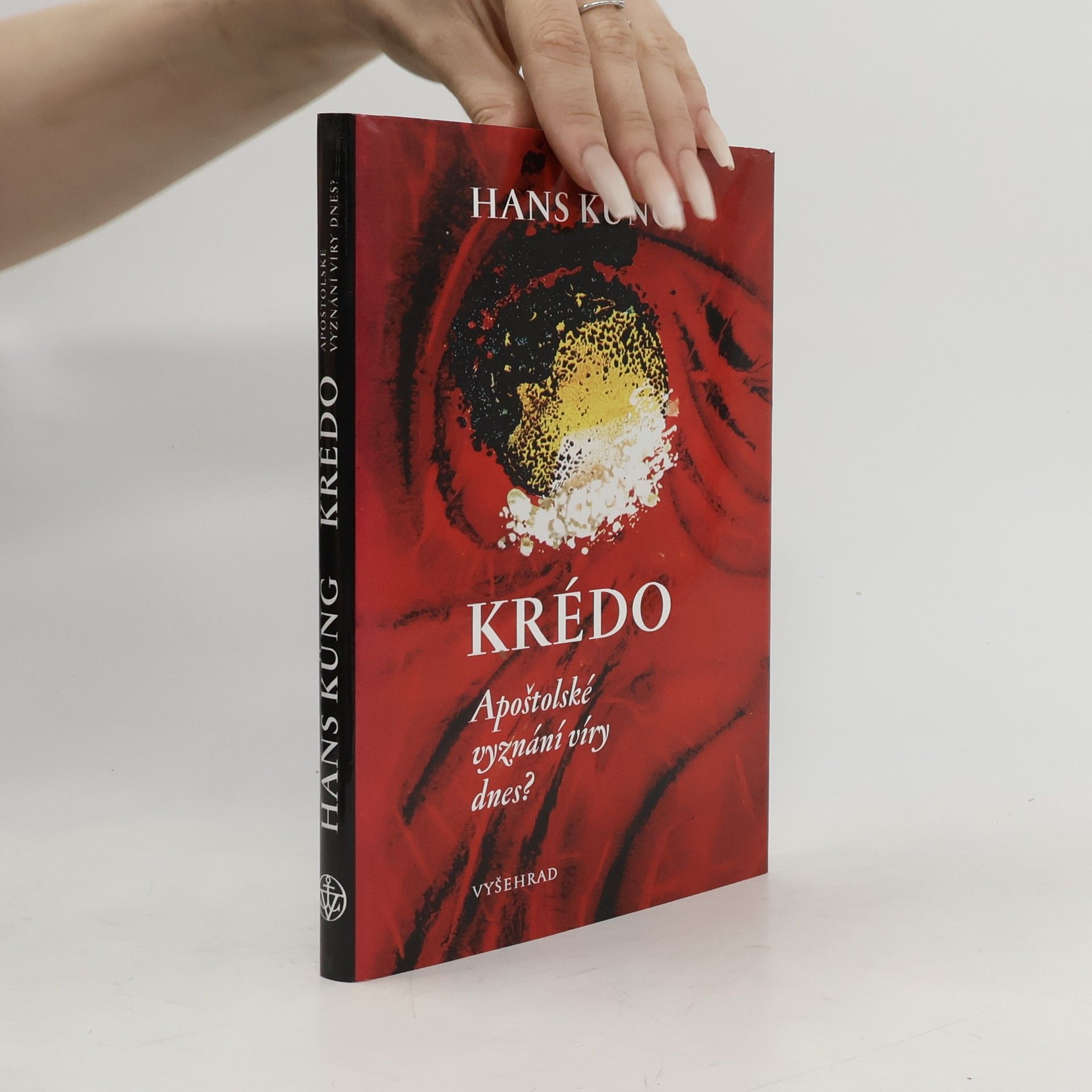 Hans Küng Krédo - Apoštolské vyznání víry dnes?