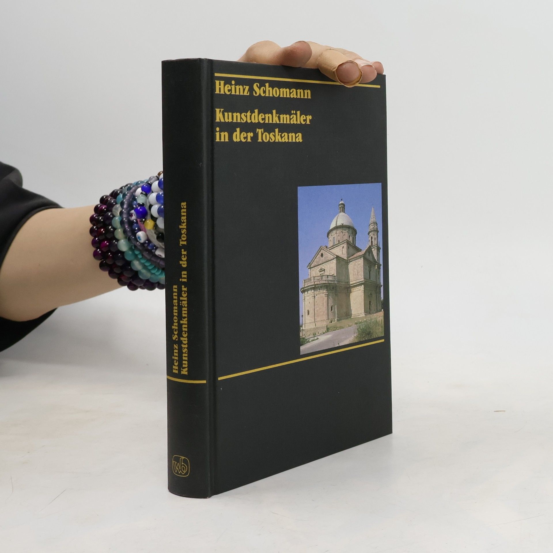 Heinz Schomann Kunstdenkmäler in der Toskana