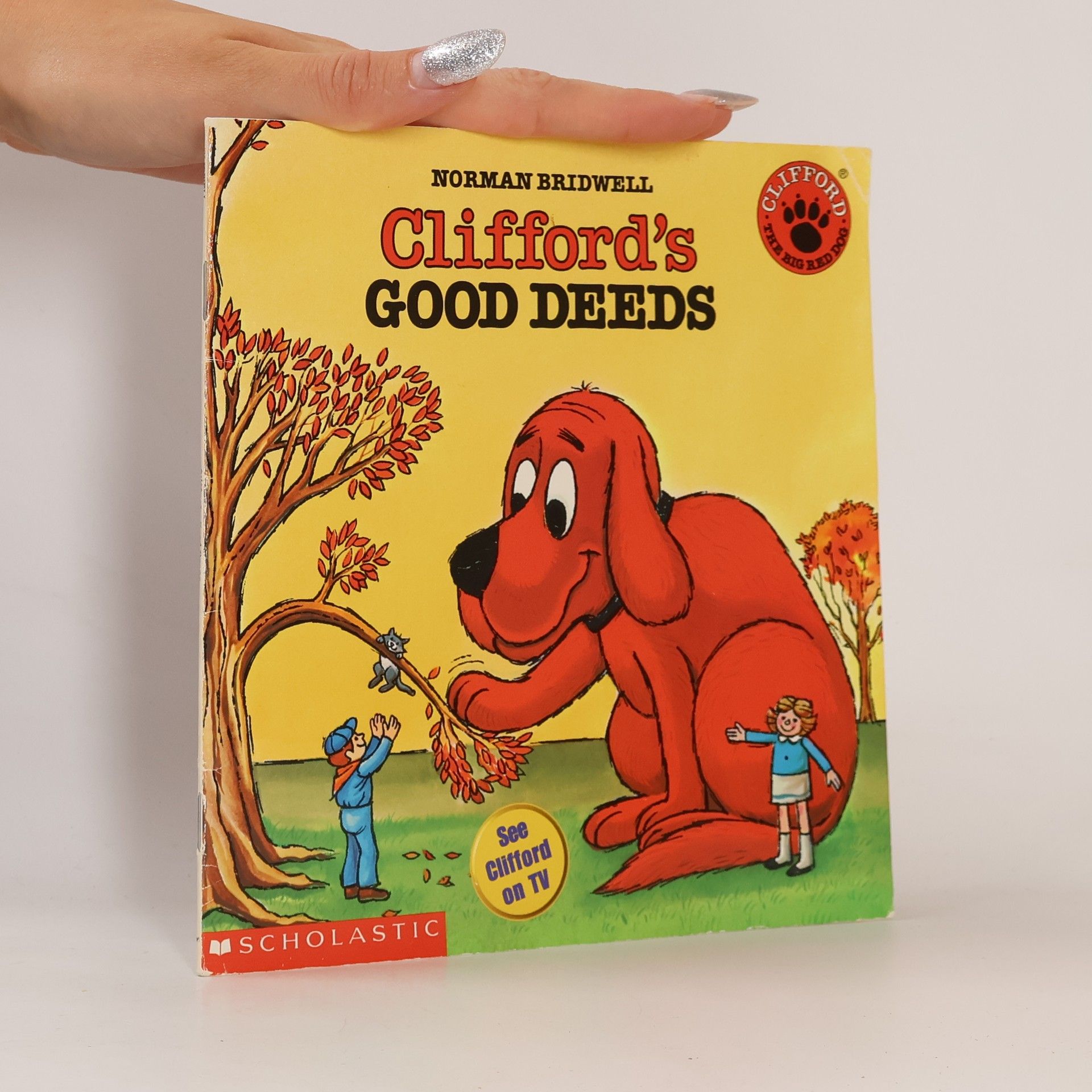 Norman Bridwell Clifford the Big Red Dog: Clifford's Good Deeds