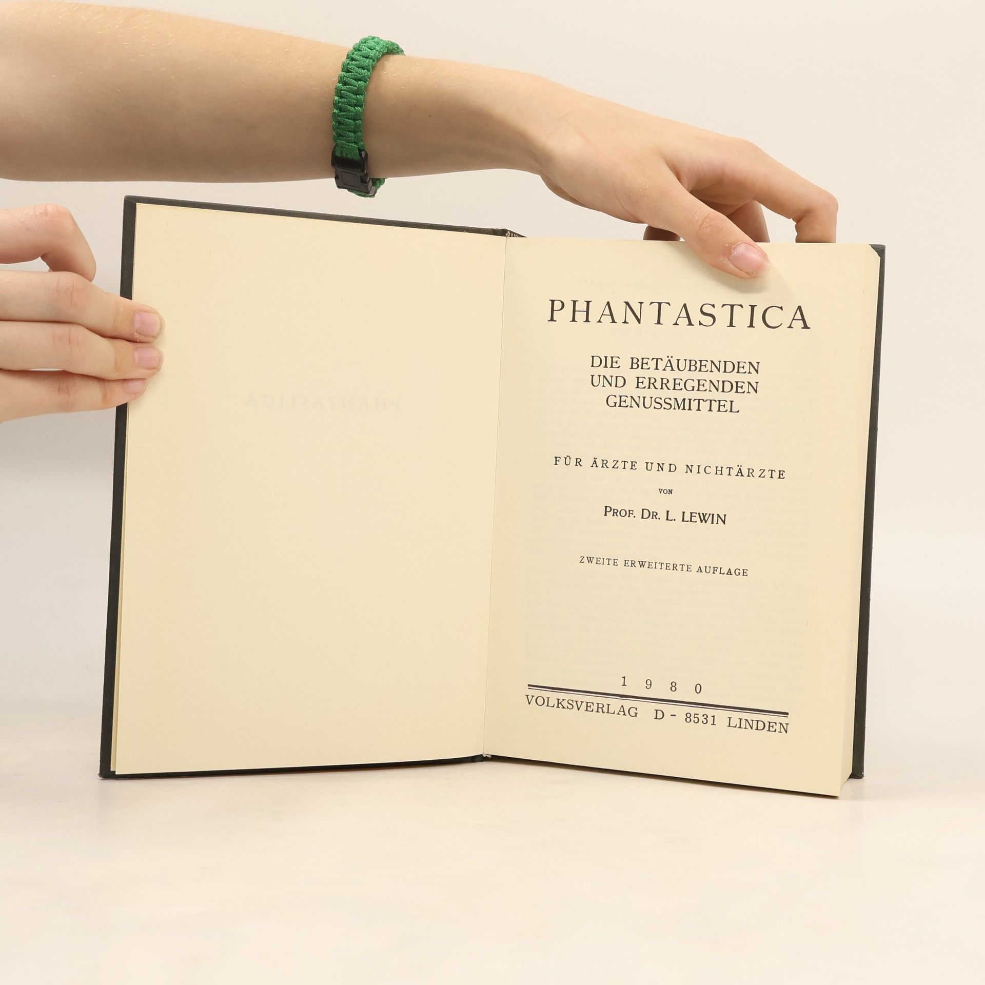 L. Lewin Phantastica - Die betäubenden und erregenden Genußmittel