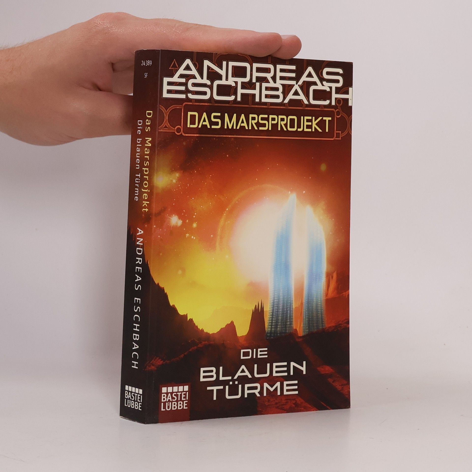 Andreas Eschbach Das Marsprojekt: Die Blauen Türme