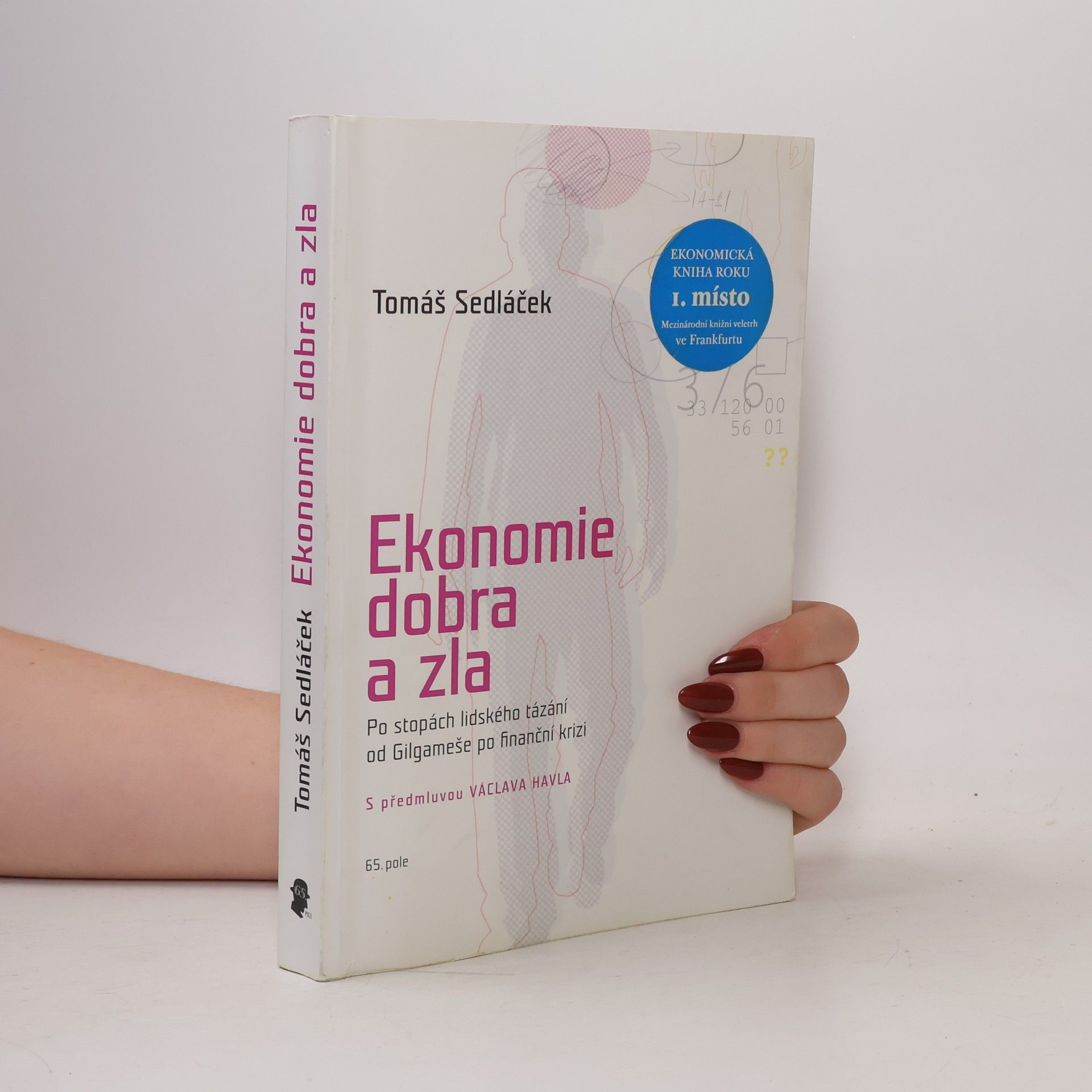 Tomáš Sedláček Ekonomie dobra a zla