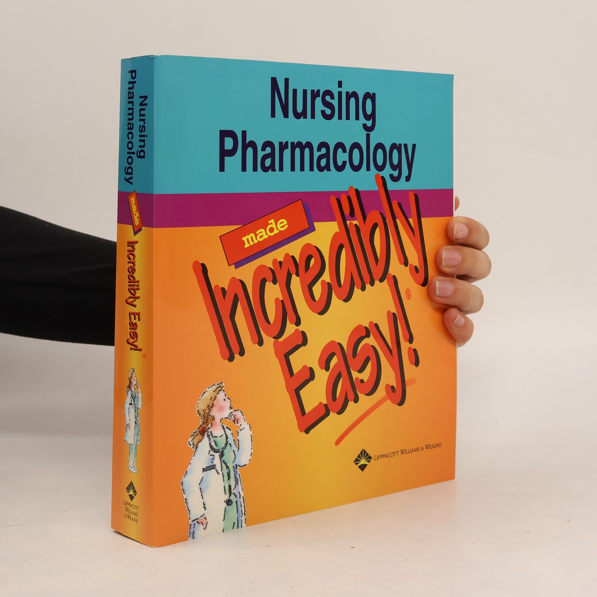 Autorenkollektiv Nursing Pharmacology Made Incredibly Easy