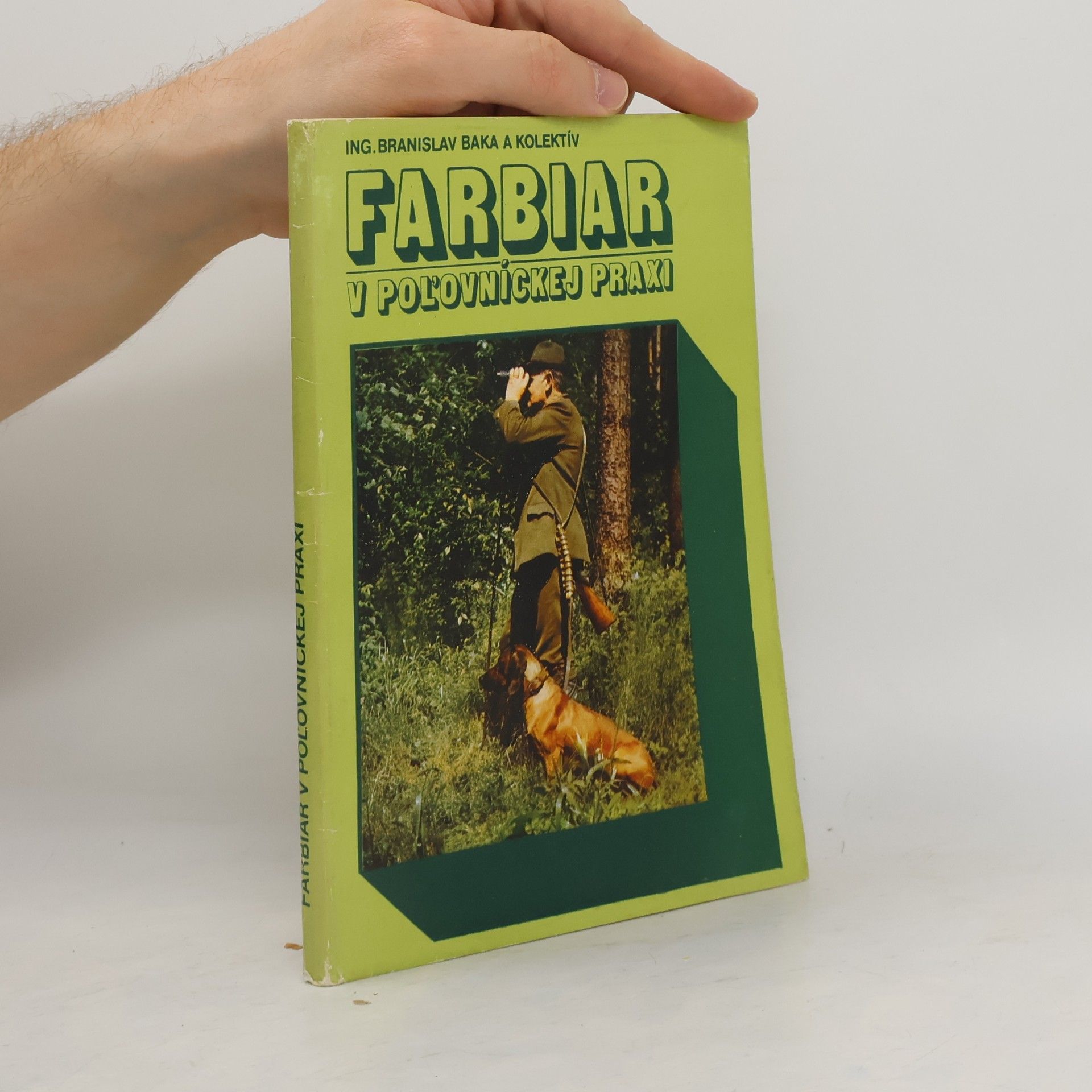 Farbiar v poľovníckej praxi